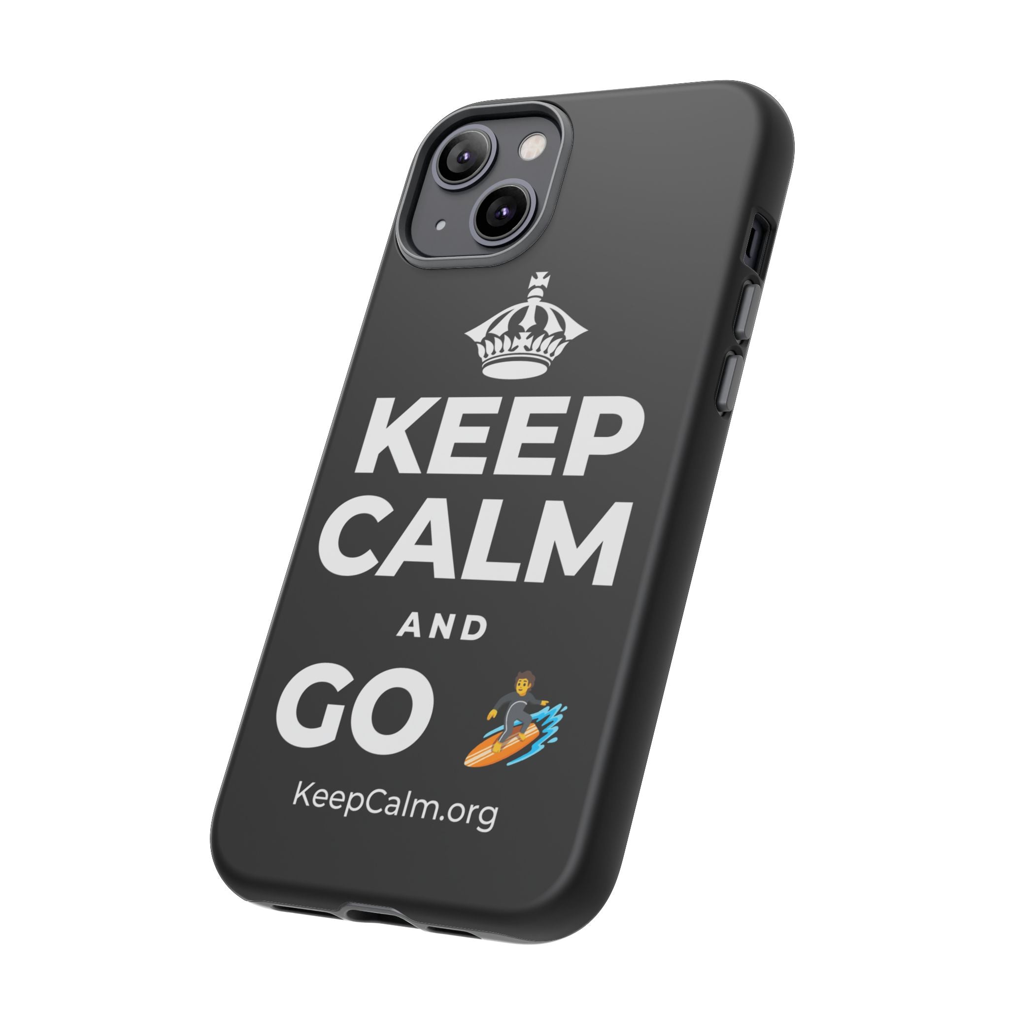 KEEP CALM AND GO 🏄 Phone Case