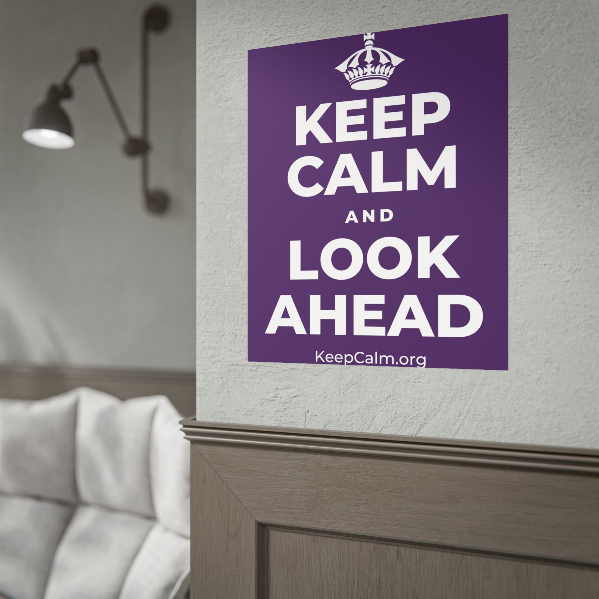 KEEP CALM AND LOOK AHEAD Poster