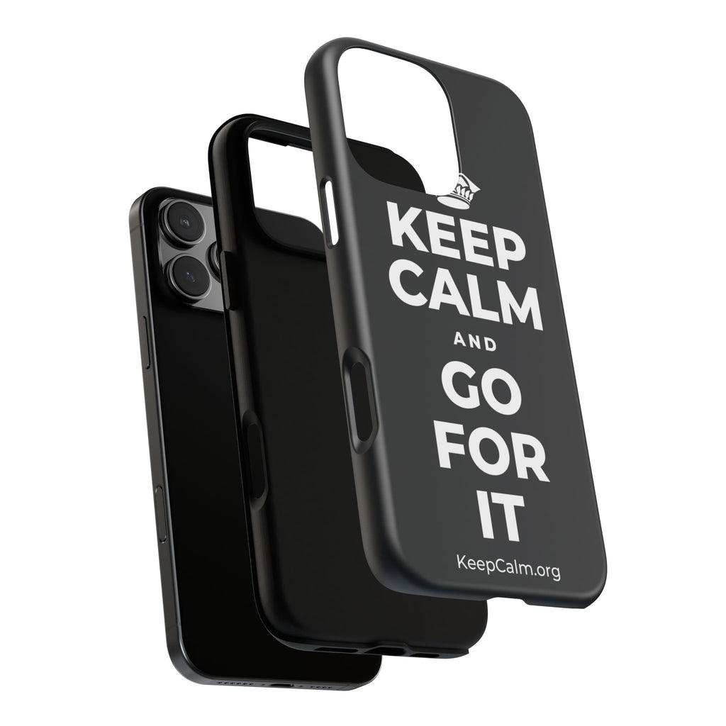 KEEP CALM AND GO FOR IT Phone Case (Dark)