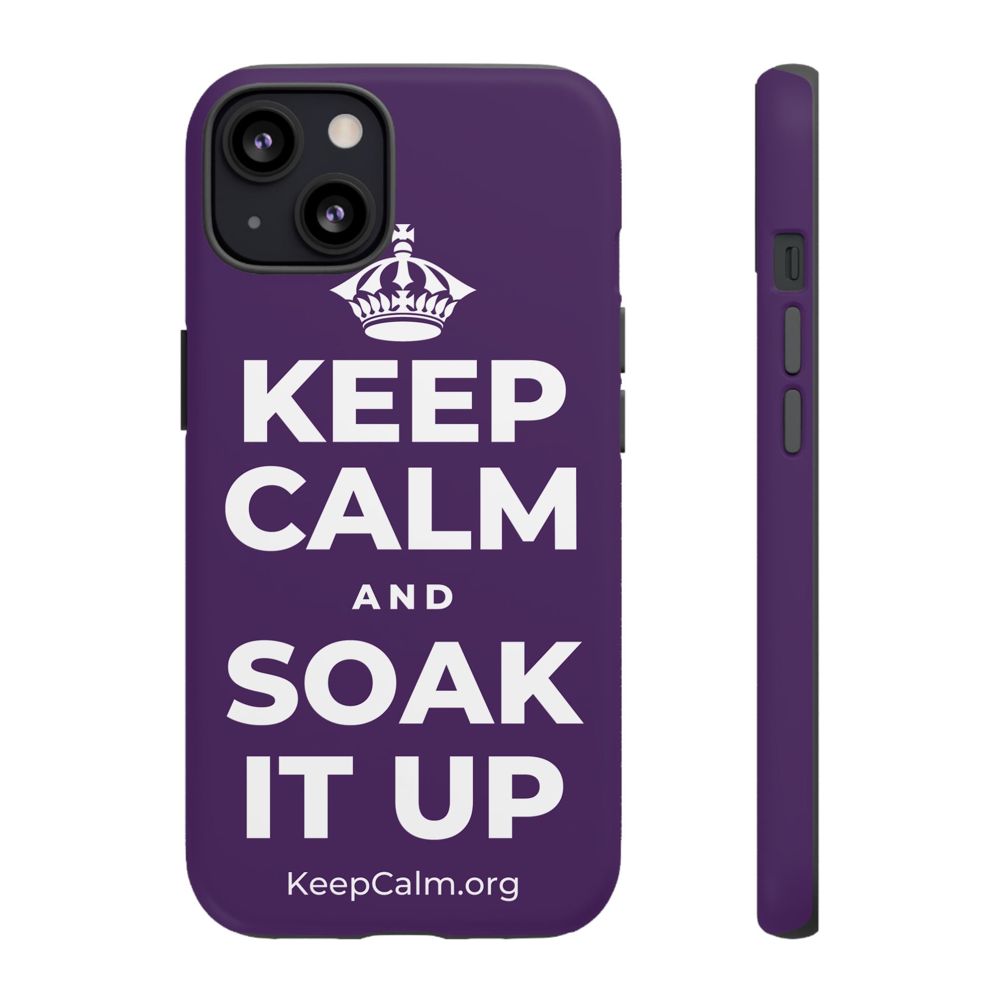 KEEP CALM AND SOAK IT UP Phone Case