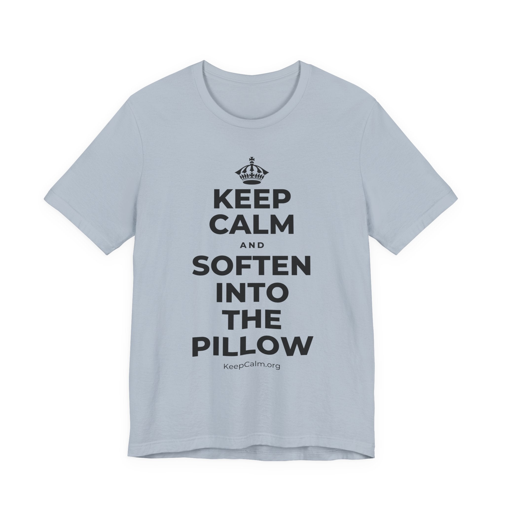 KEEP CALM AND SOFTEN INTO THE PILLOW T-Shirt (White–Asphalt)