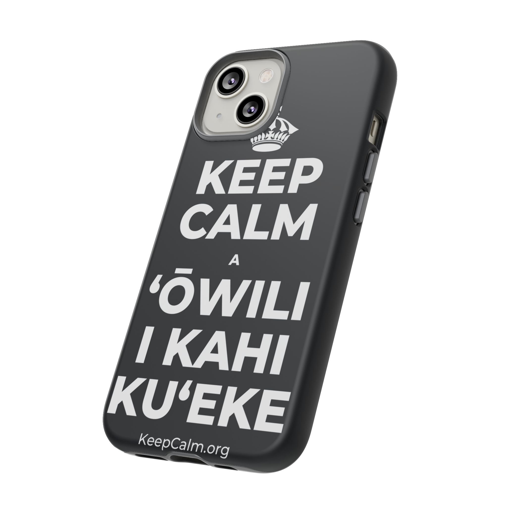 KEEP CALM A ʻŌWILI I KAHI KUʻEKE Phone Case (Dark)