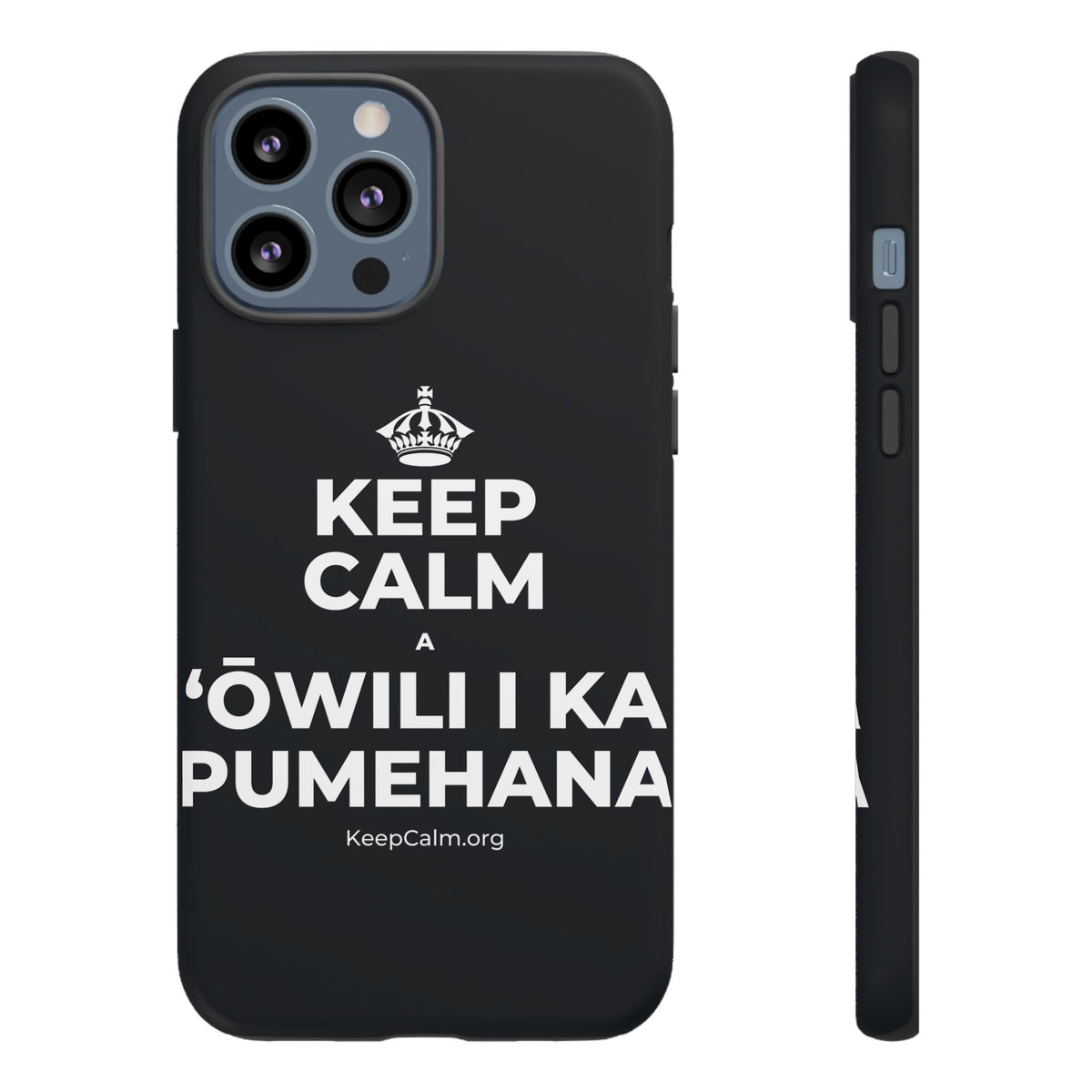 KEEP CALM A ʻŌWILI I KA PUMEHANA Phone Case (Dark)