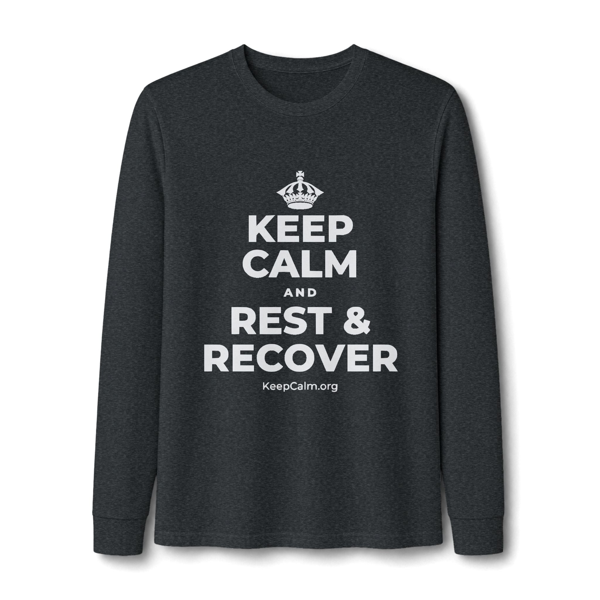 KEEP CALM AND REST & RECOVER Long Sleeve Tee