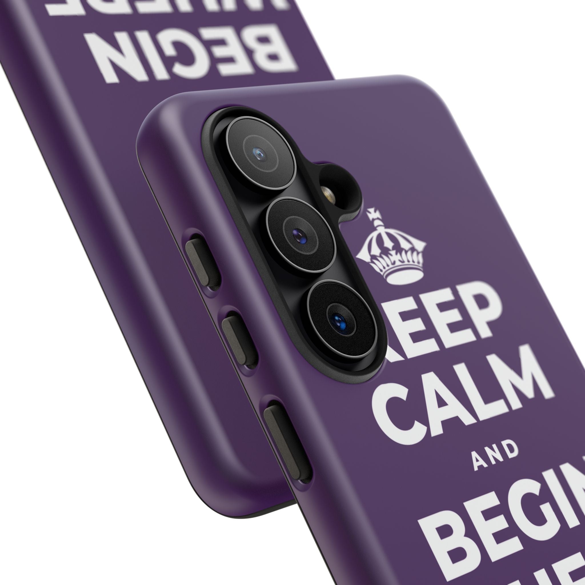 KEEP CALM AND BEGIN WHERE YOU ARE Phone Case