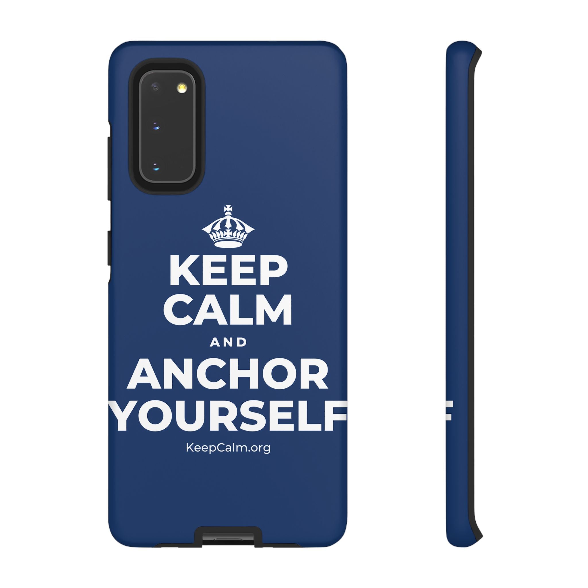 KEEP CALM AND ANCHOR YOURSELF Phone Case