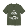 KEEP CALM AND TAKE THE LEAP T-Shirt (Military Green–Autumn)