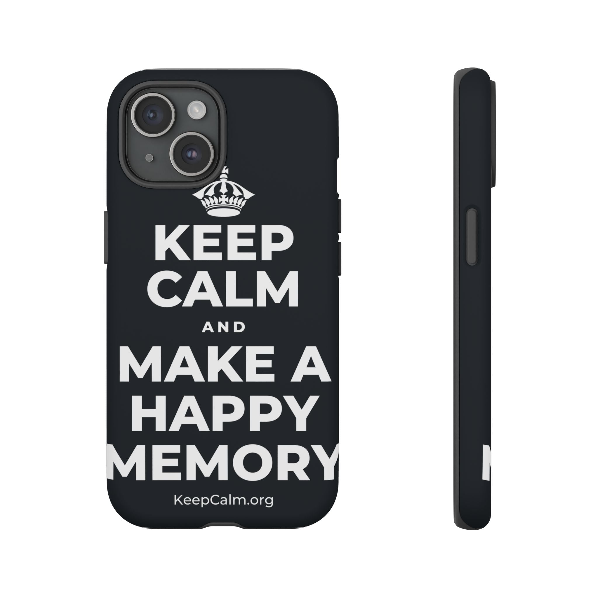 KEEP CALM AND MAKE A HAPPY MEMORY Phone Case (Dark)