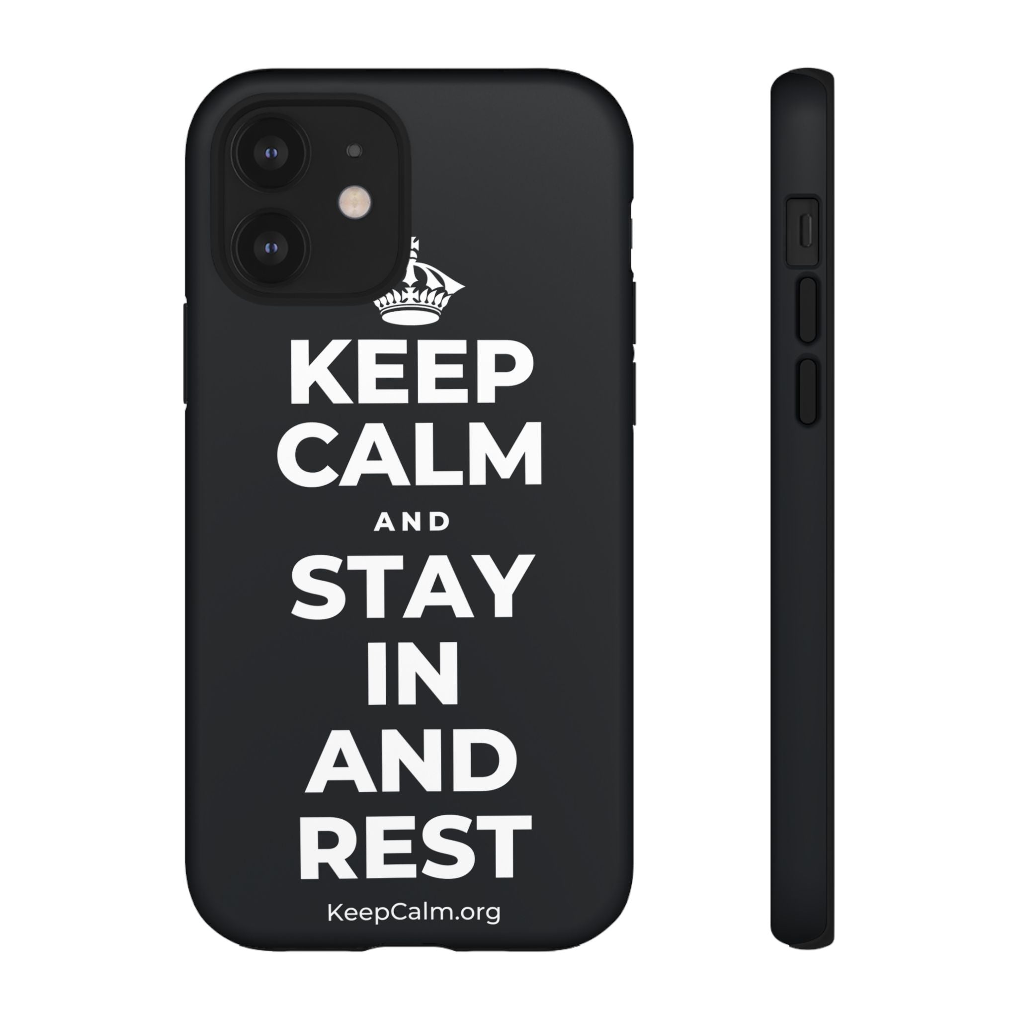 KEEP CALM AND STAY IN AND REST Phone Case (Dark)