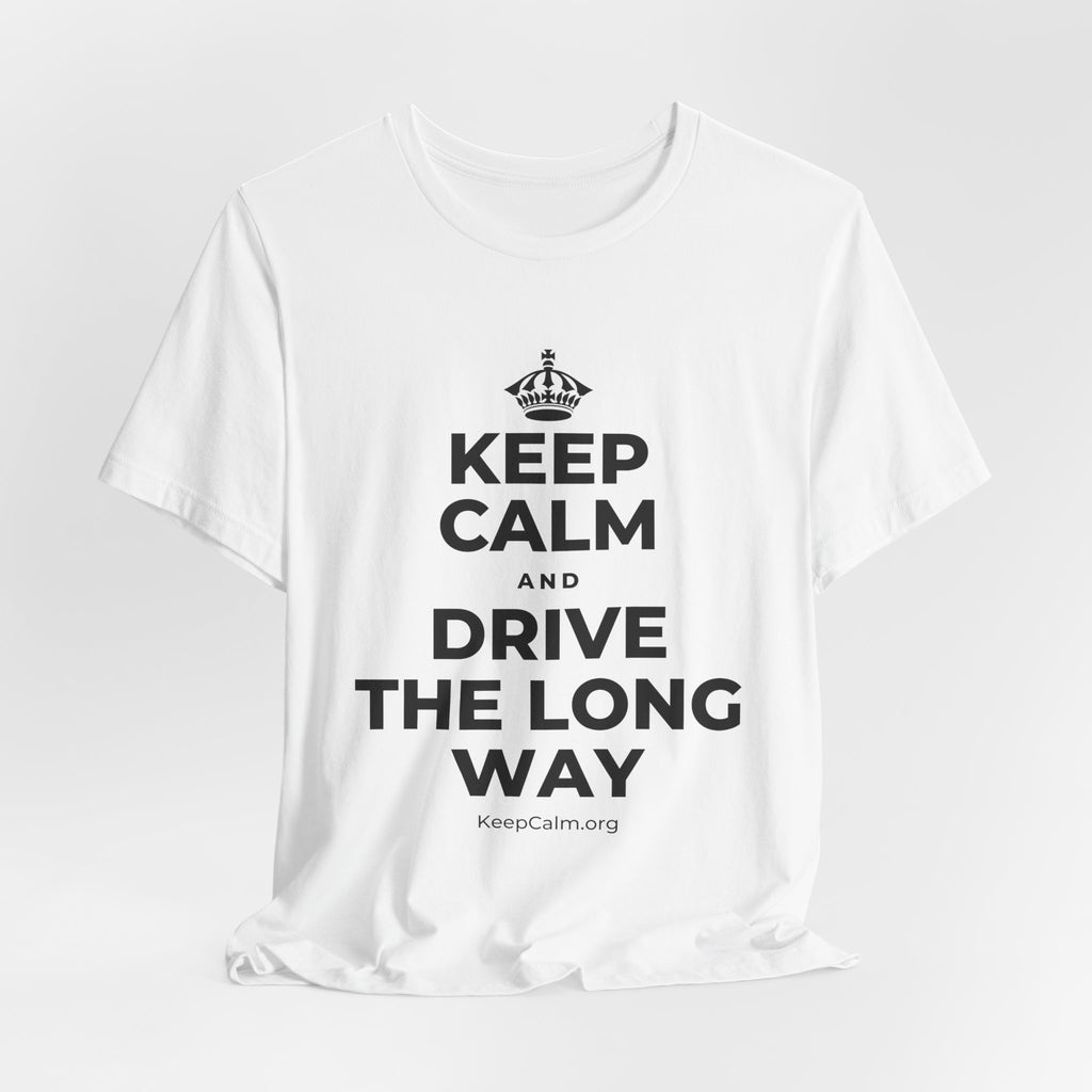 KEEP CALM AND DRIVE THE LONG WAY T-Shirt (White–Asphalt)