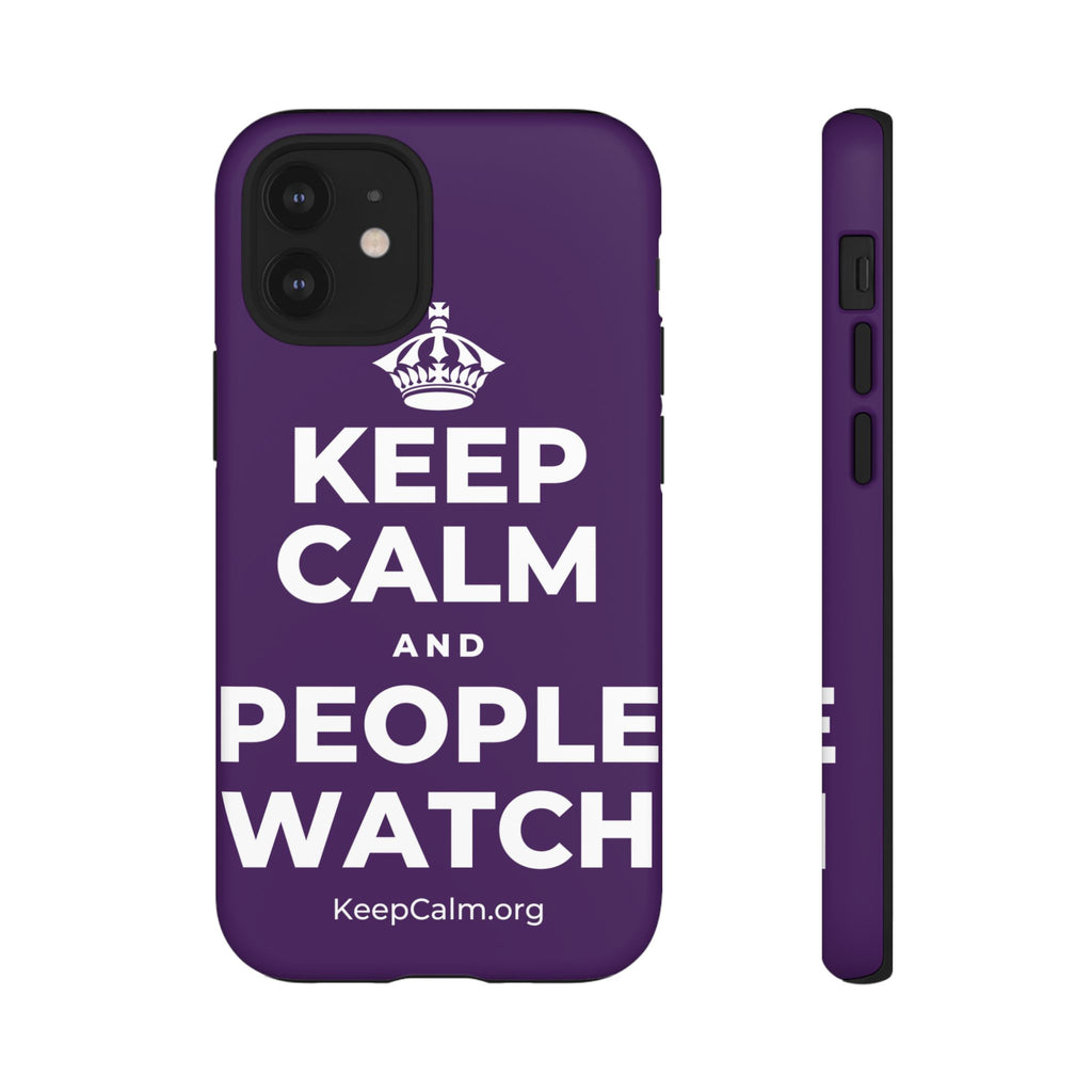 KEEP CALM AND PEOPLE WATCH Phone Case