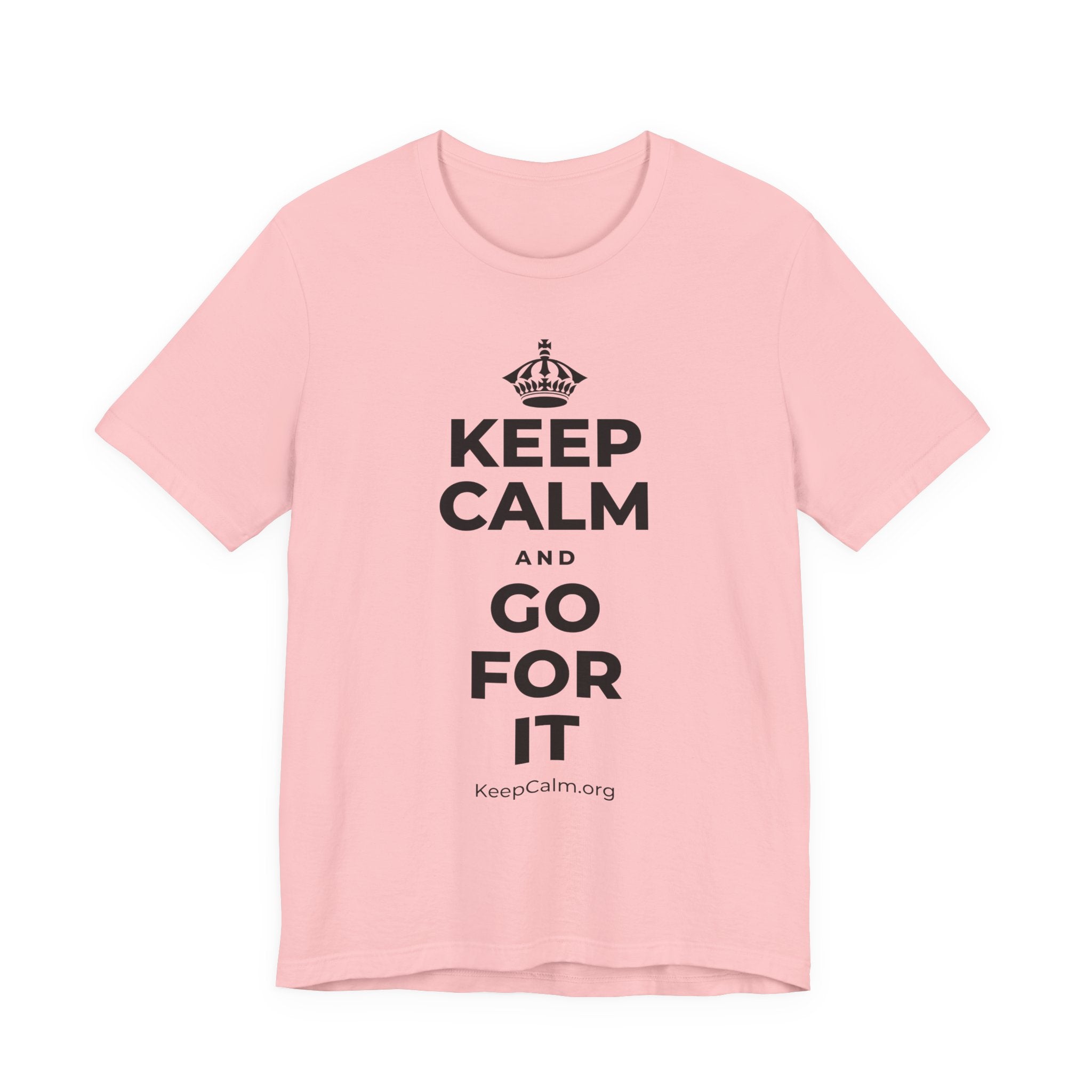 KEEP CALM AND GO FOR IT T-Shirt (White–Asphalt)