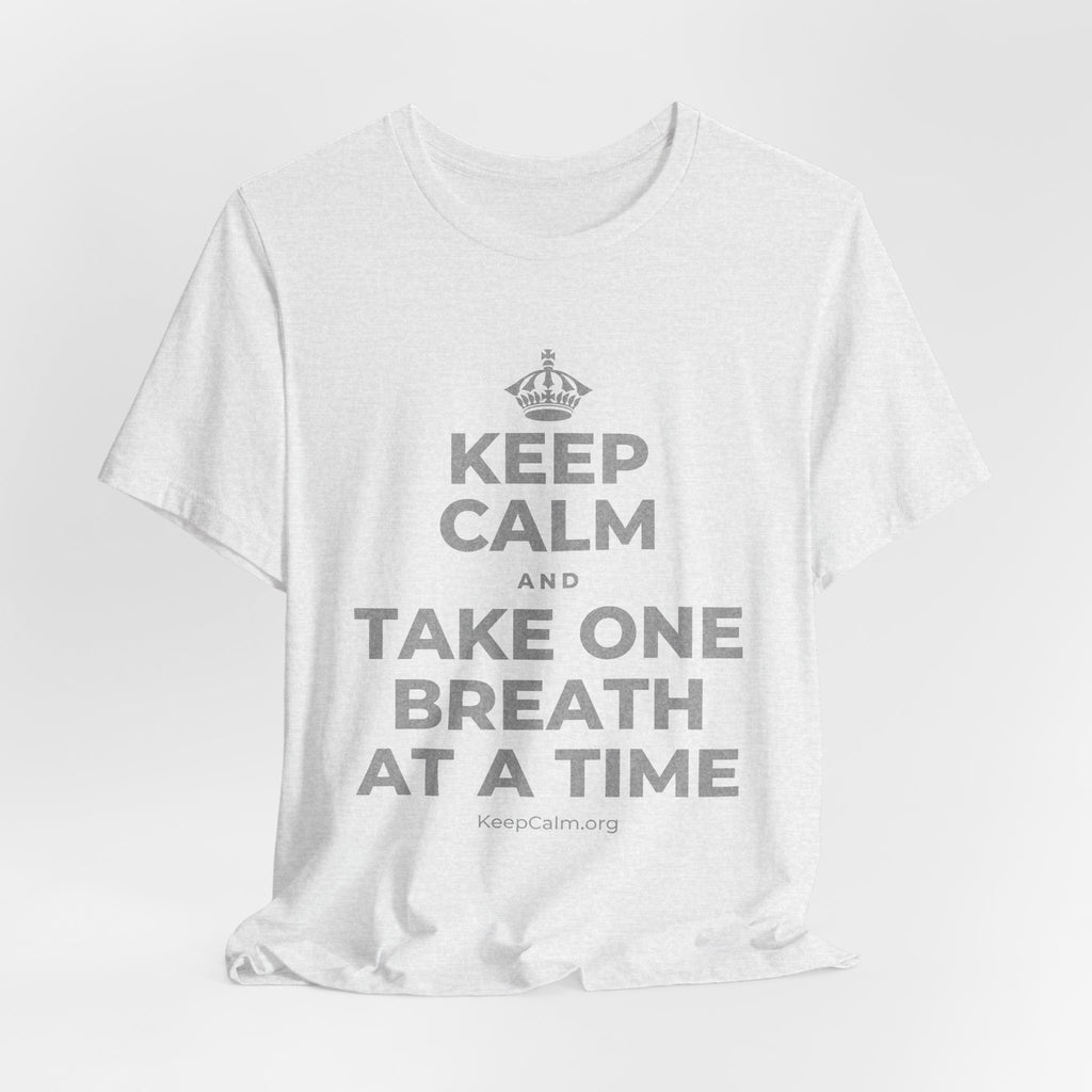 KEEP CALM AND TAKE ONE BREATH AT A TIME T-Shirt (Soft Cream–Heather Mauve)