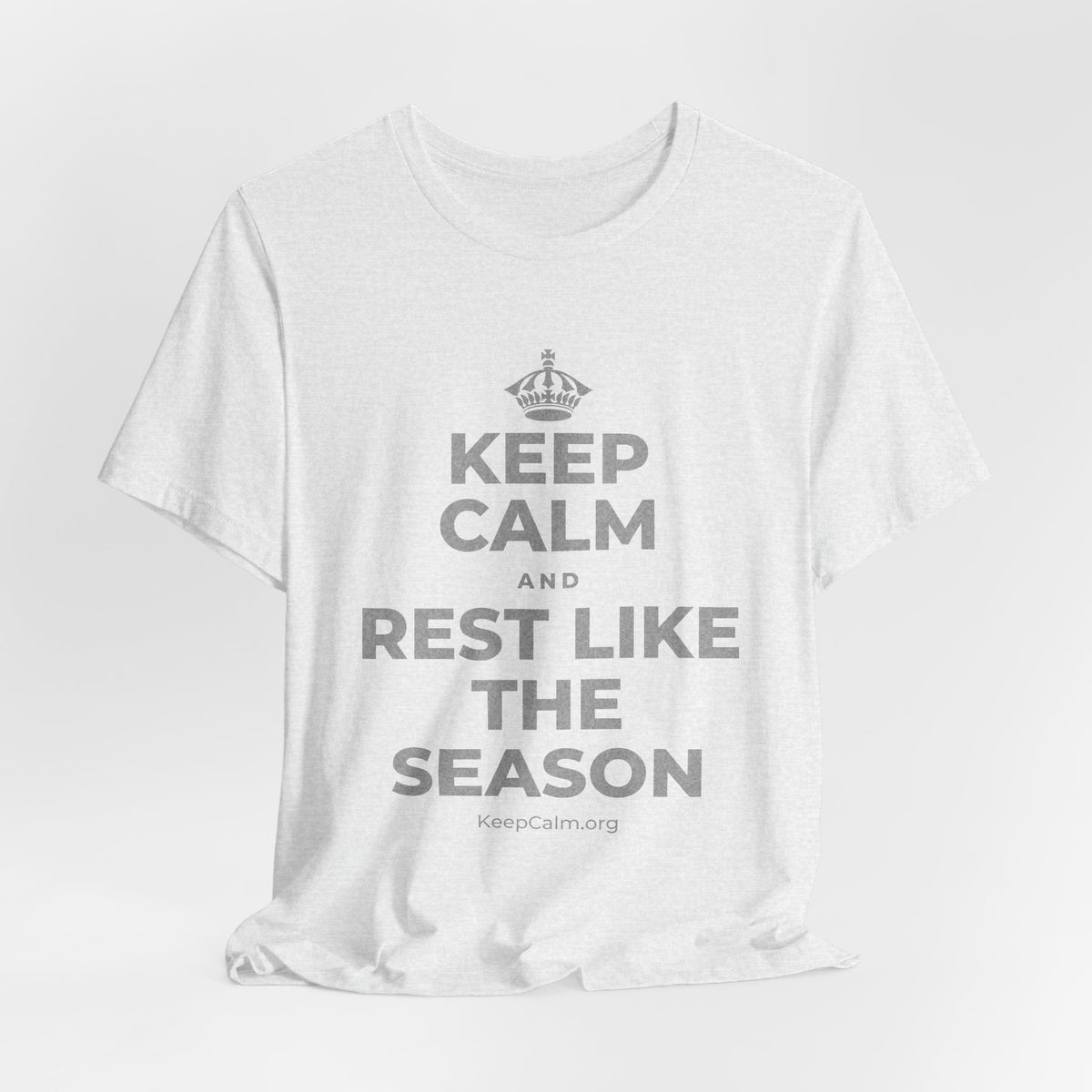 KEEP CALM AND REST LIKE THE SEASON T-Shirt (Soft Cream–Heather Mauve)