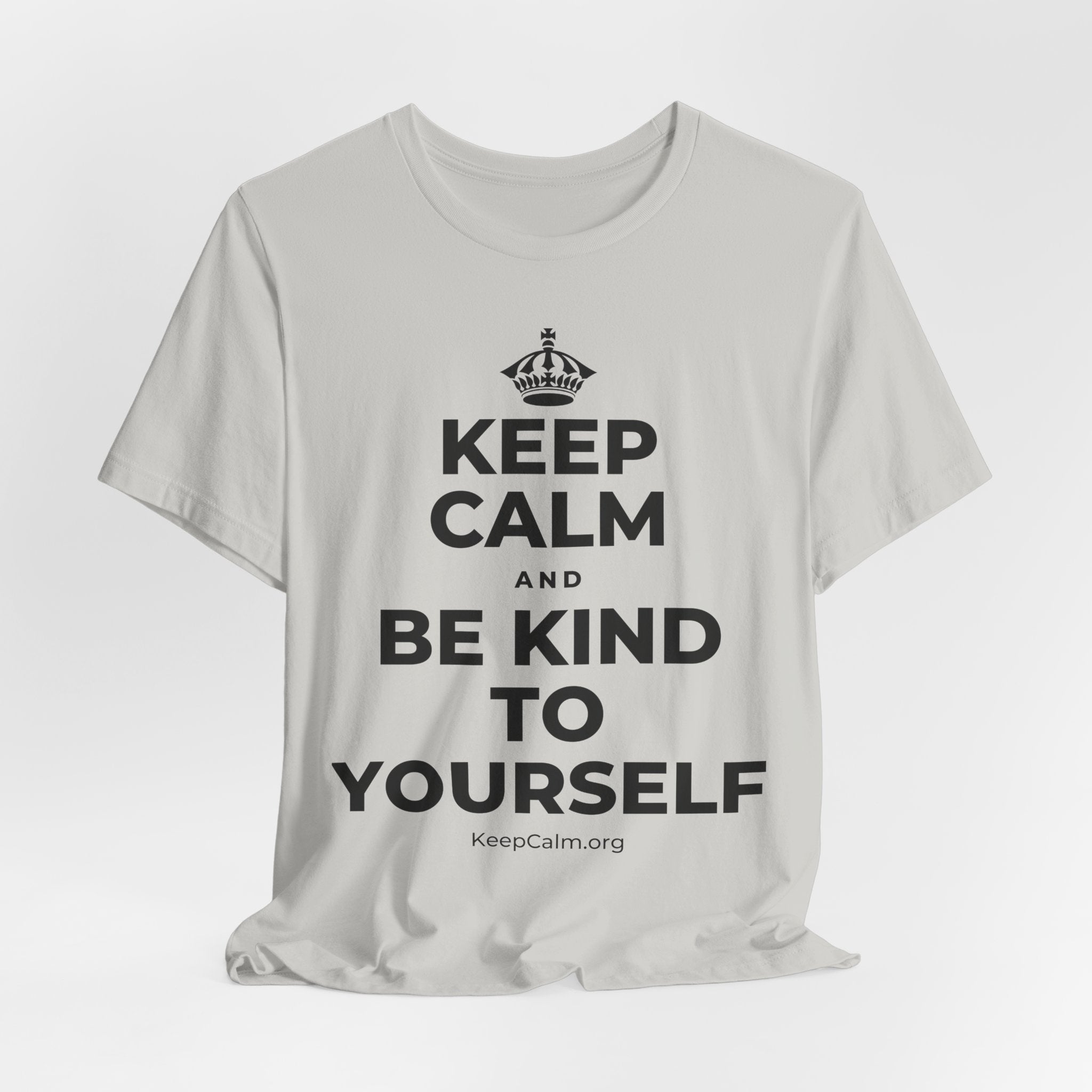 KEEP CALM AND BE KIND TO YOURSELF T-Shirt (Baby Blue–Silver)