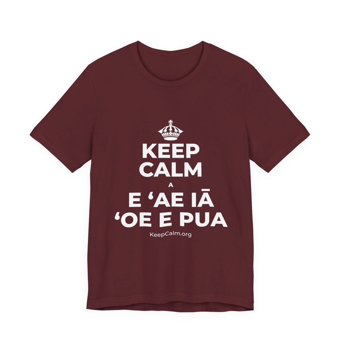 KEEP CALM A E ʻAE IĀ ʻOE E PUA T-Shirt (Baby Blue–Silver)