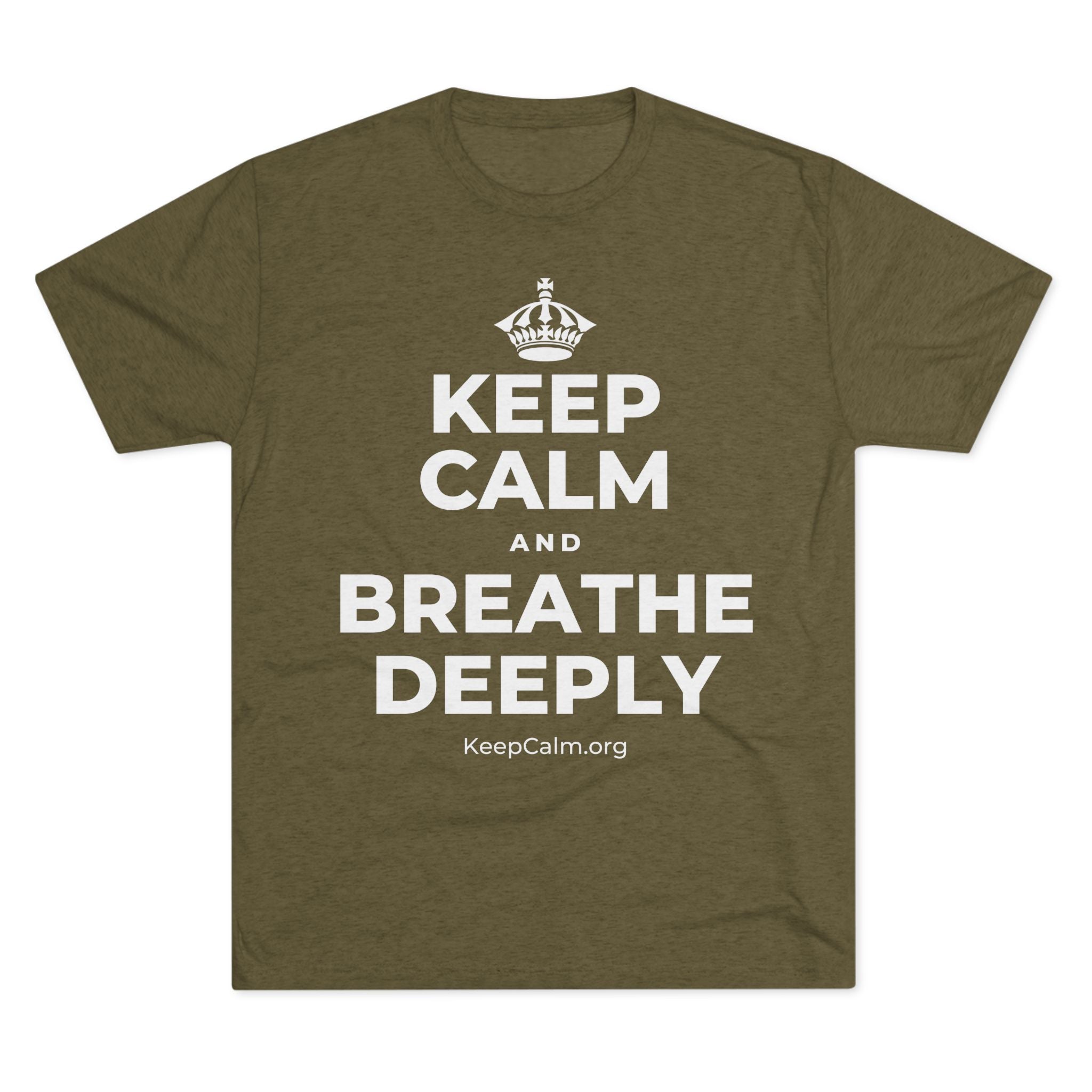 KEEP CALM AND BREATHE DEEPLY Tri-Blend Tee