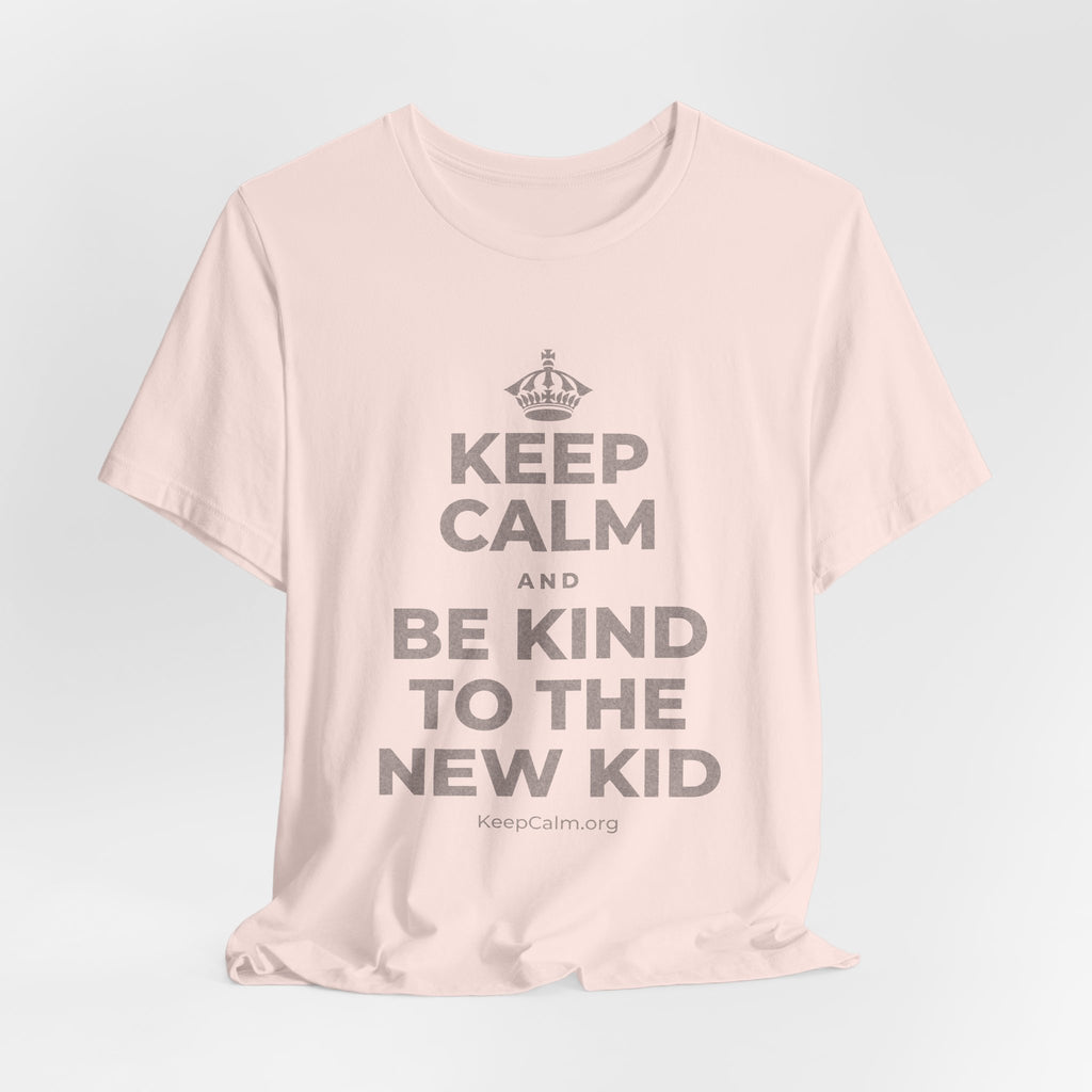 KEEP CALM AND BE KIND TO THE NEW KID T-Shirt (Soft Cream–Heather Mauve)
