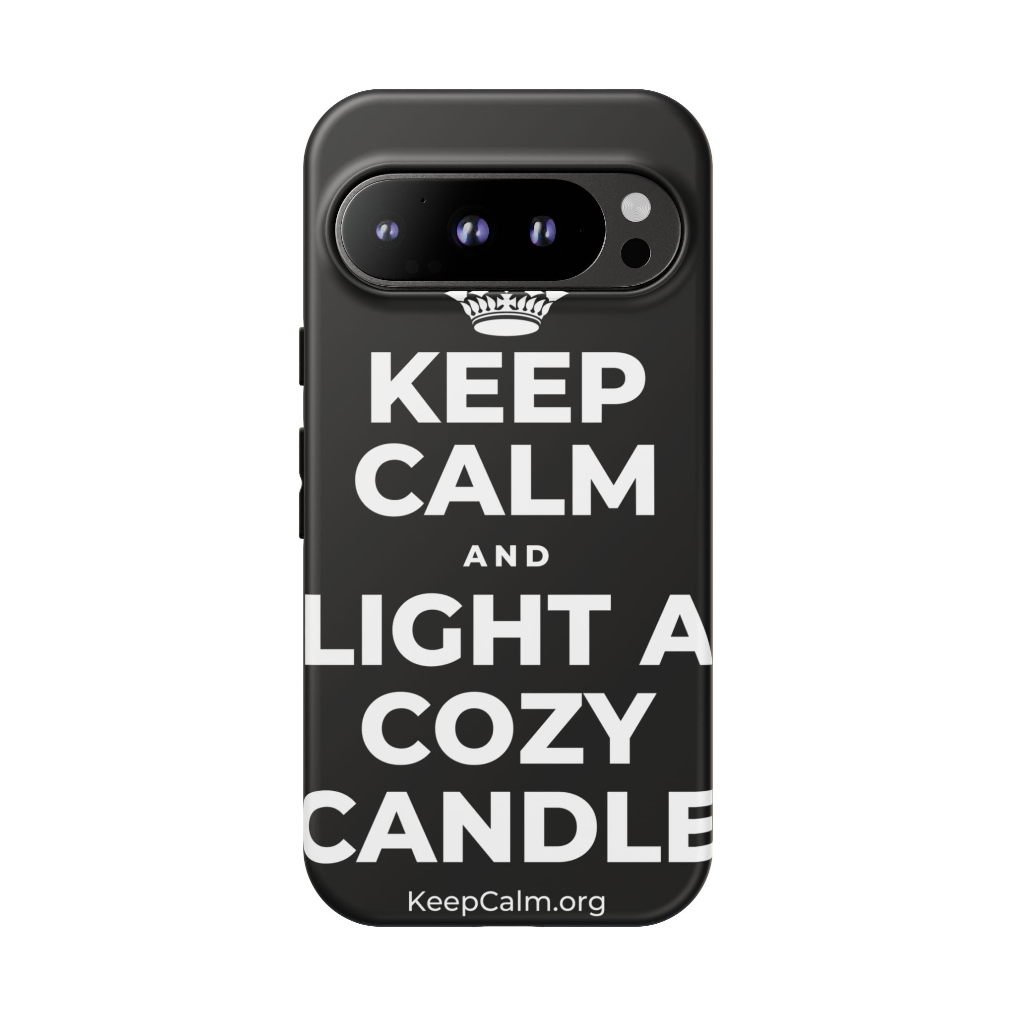 KEEP CALM AND LIGHT A COZY CANDLE Phone Case