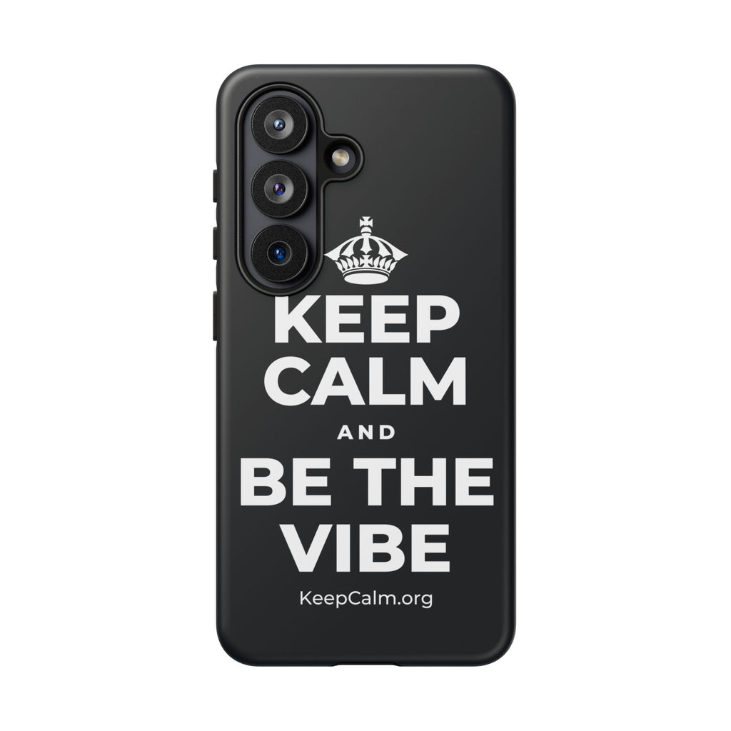 KEEP CALM AND BE THE VIBE Phone Case (Dark)