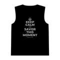KEEP CALM AND SAVOR THIS MOMENT Tank Top