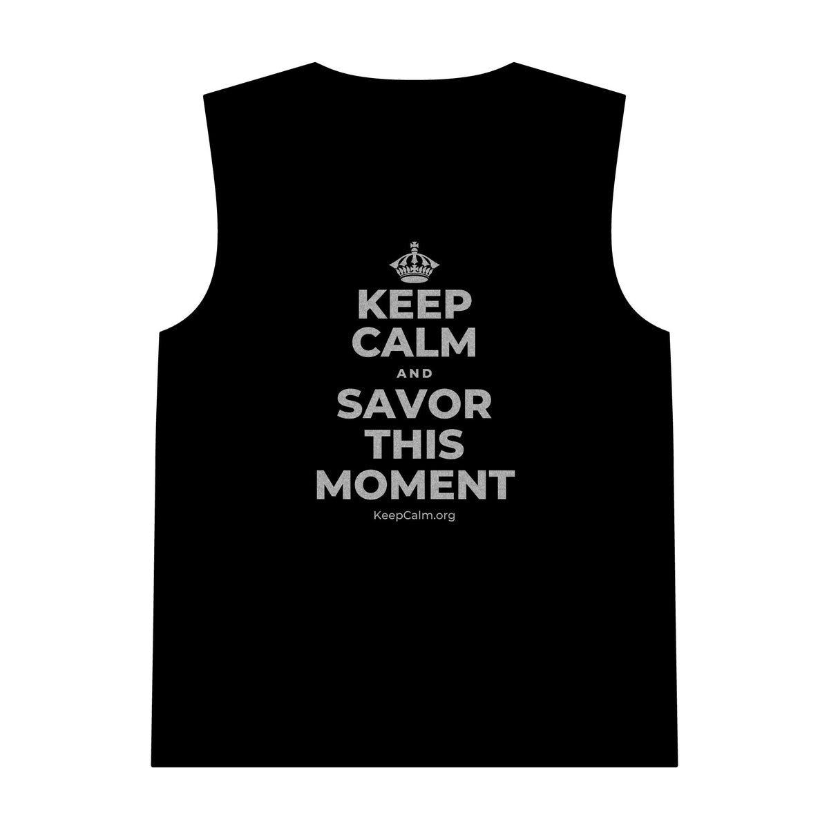 KEEP CALM AND SAVOR THIS MOMENT Tank Top