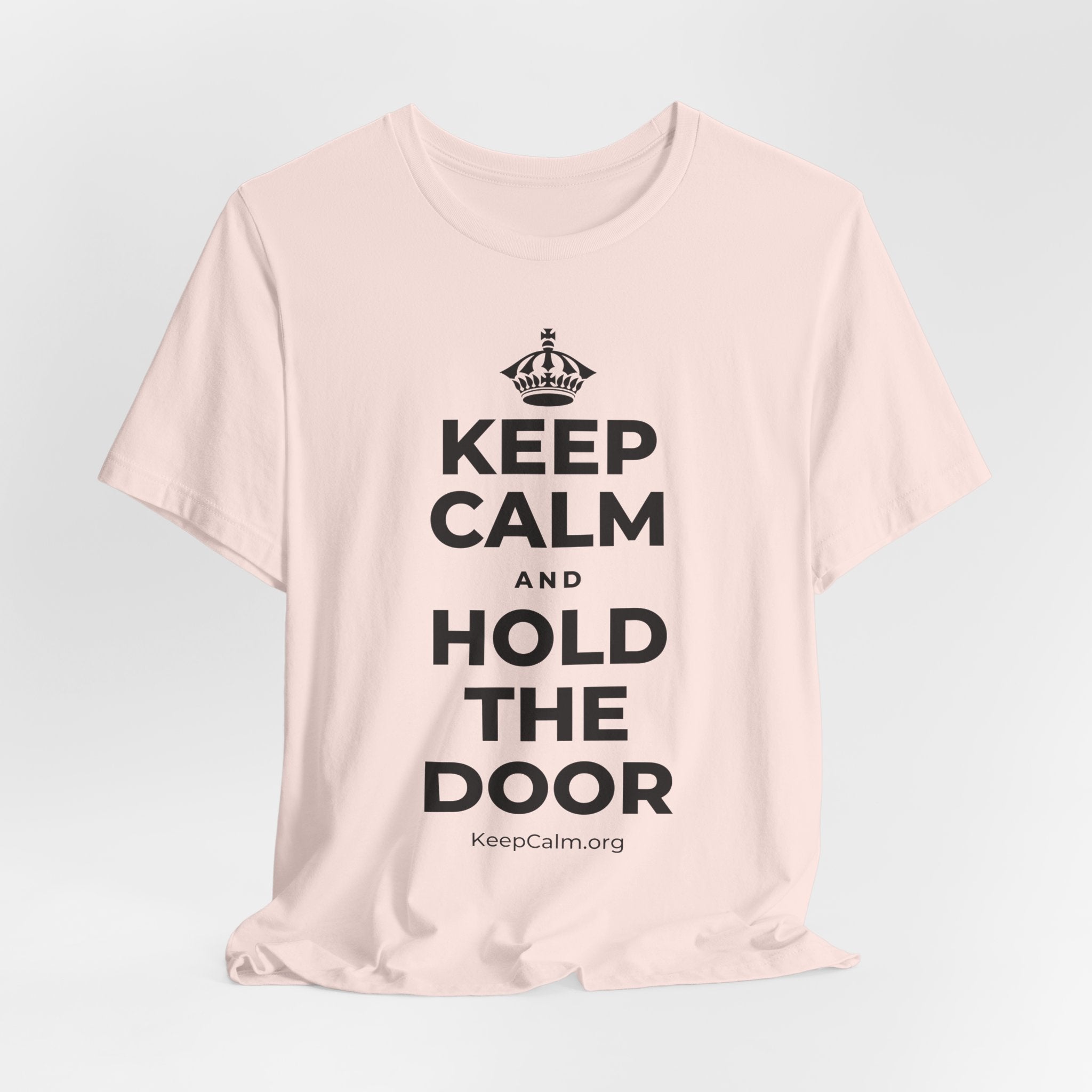 KEEP CALM AND HOLD THE DOOR T-Shirt (Soft Cream–Heather Mauve)