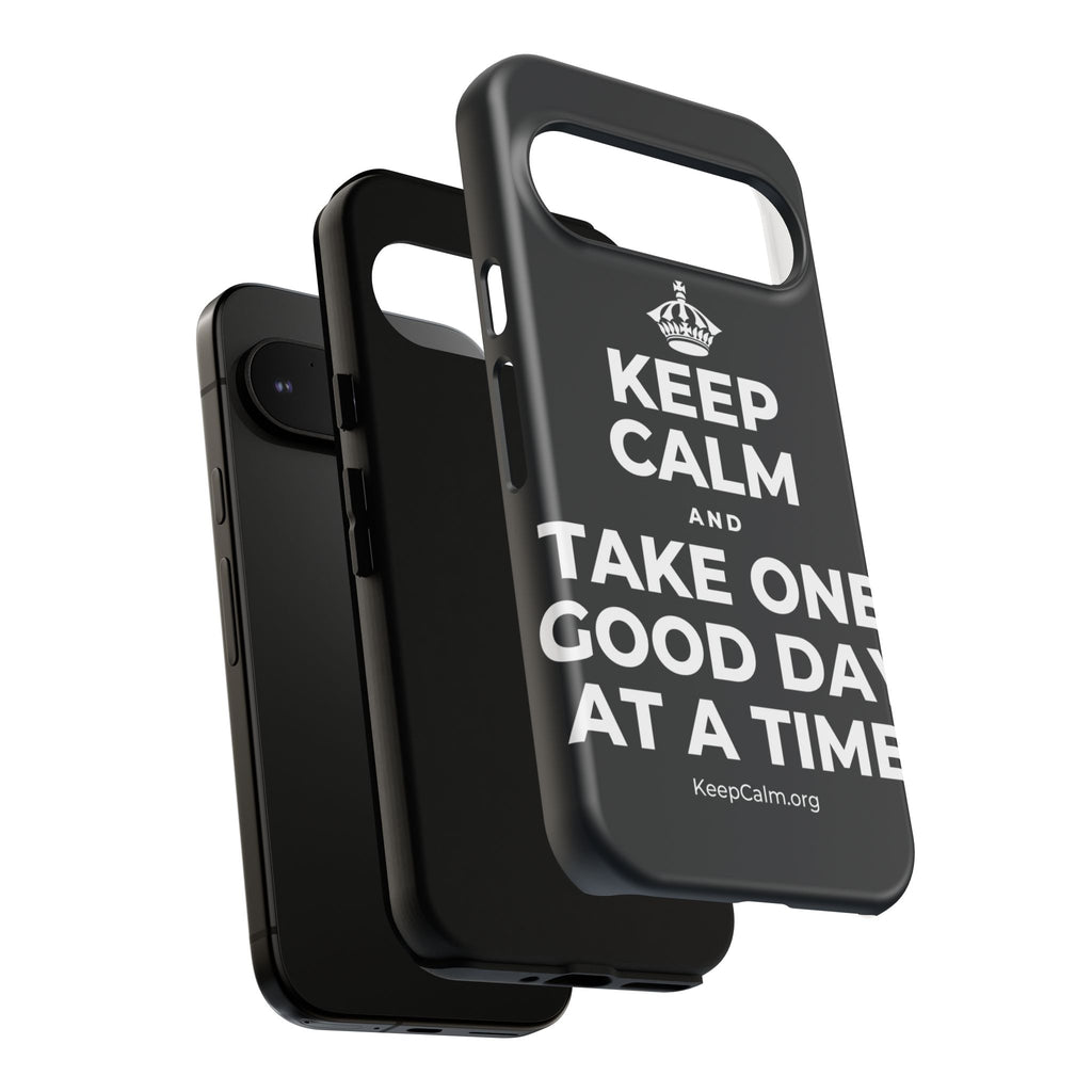 KEEP CALM AND TAKE ONE GOOD DAY AT A TIME Phone Case (Dark)