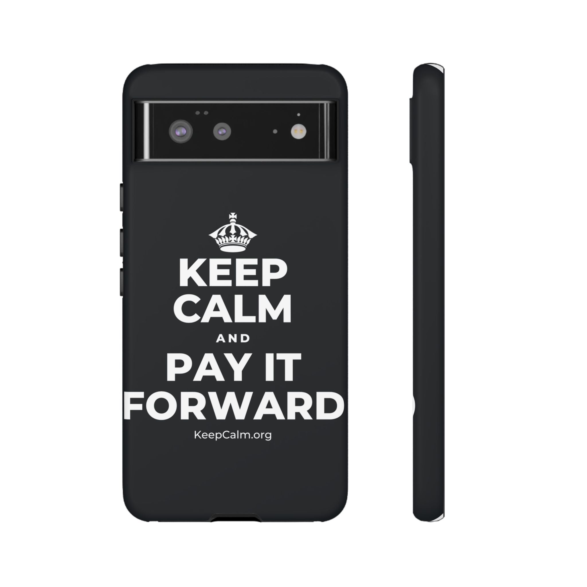 KEEP CALM AND PAY IT FORWARD Phone Case (Dark)