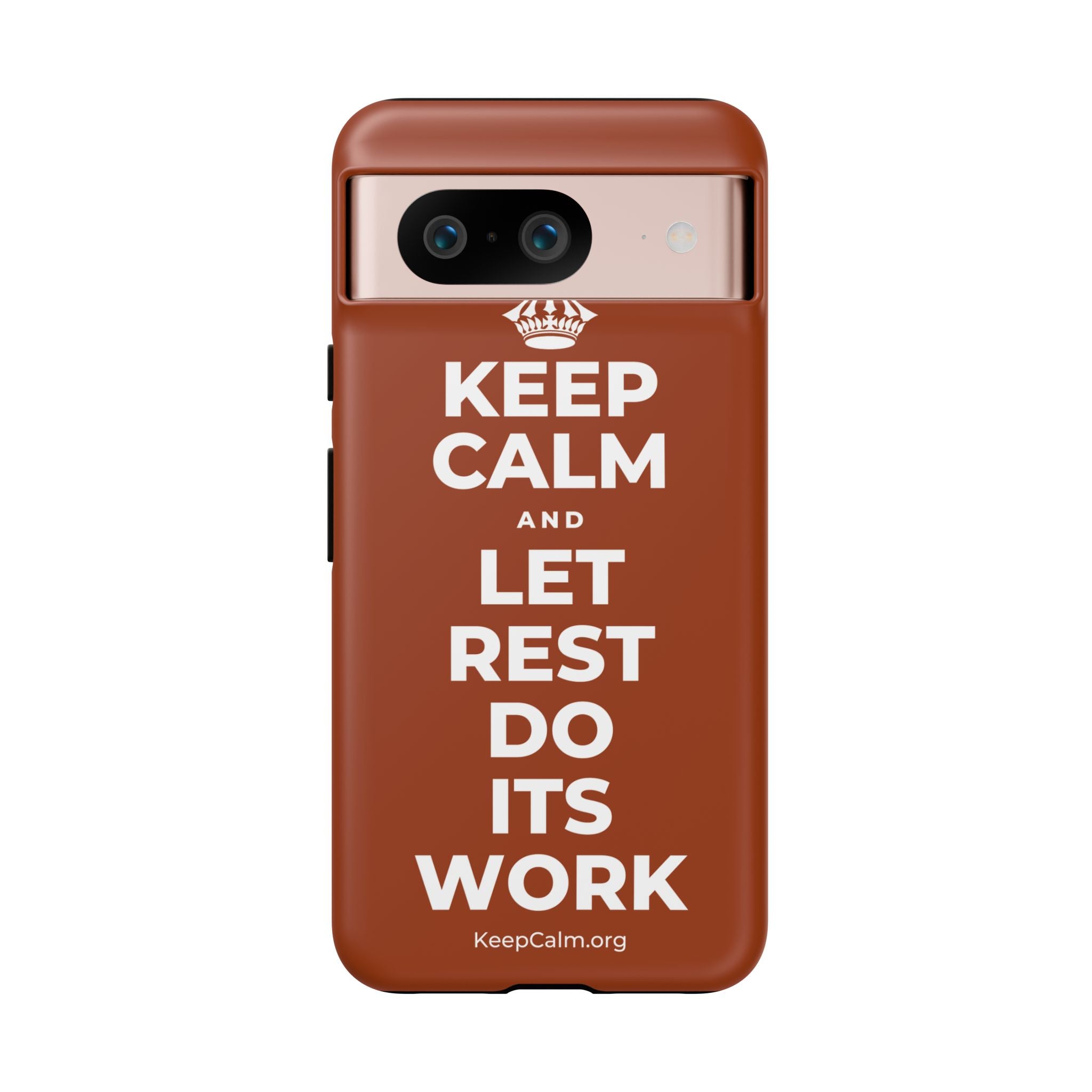 KEEP CALM AND LET REST DO ITS WORK Phone Case