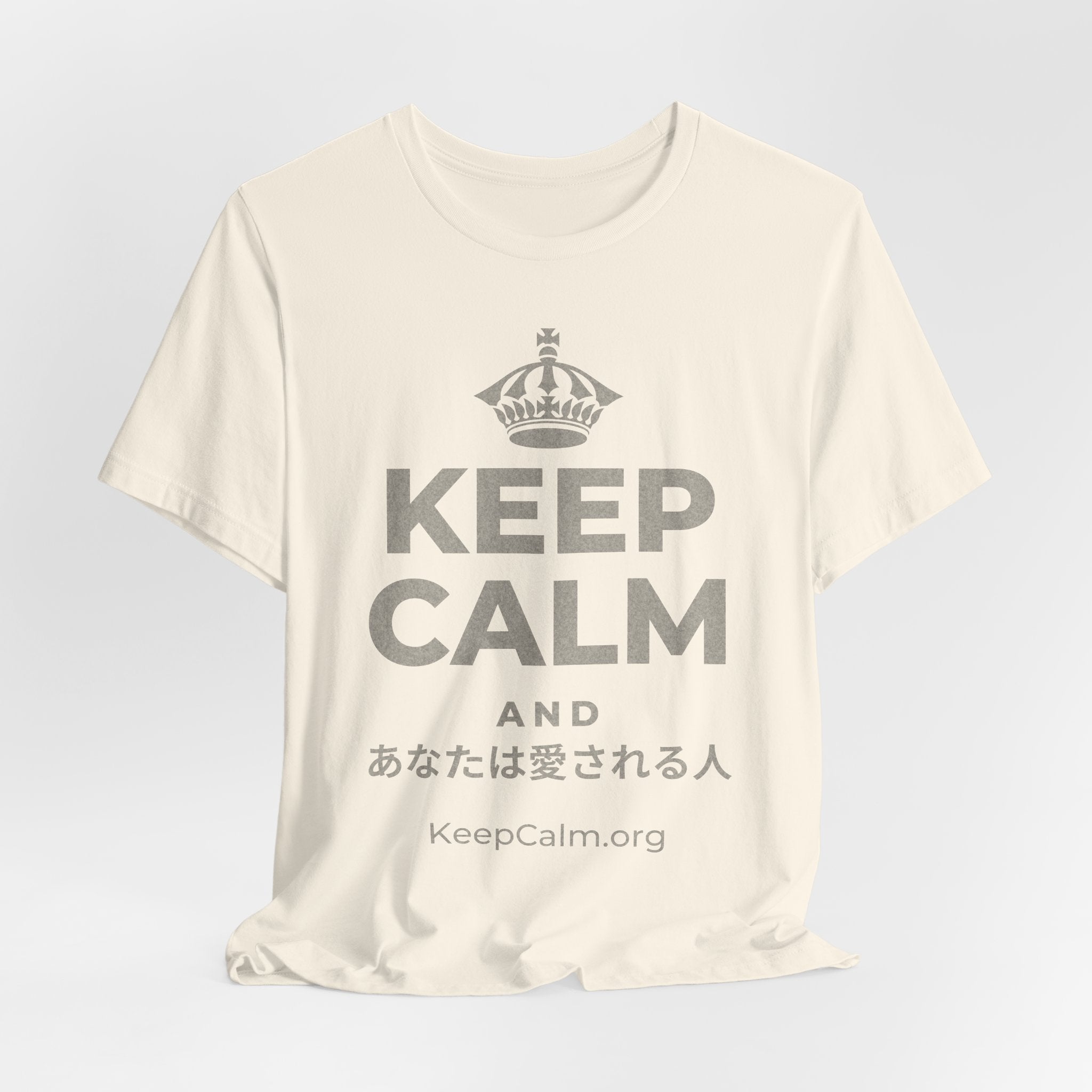 KEEP CALM AND あなたは愛される人 T-Shirt (White–Asphalt)