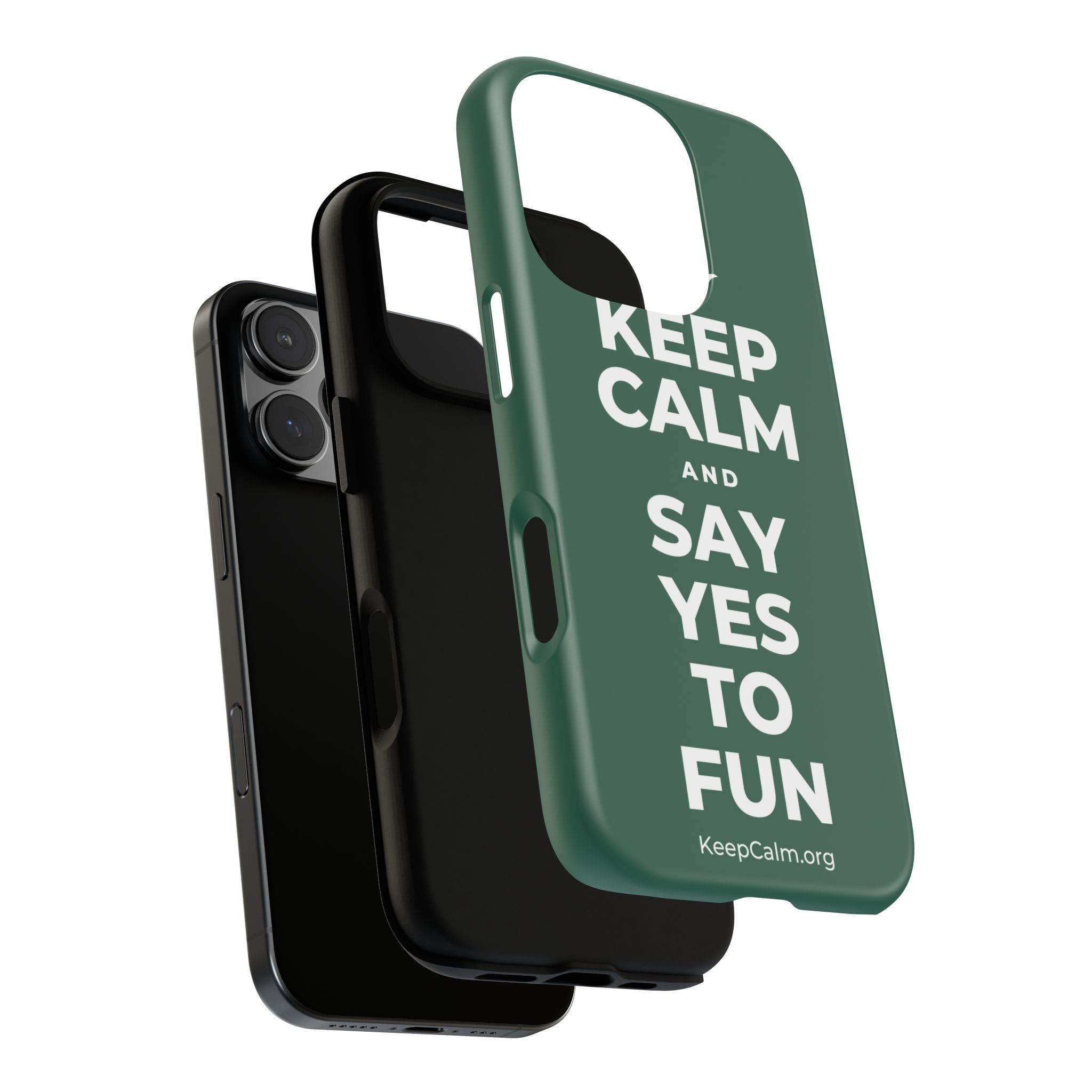 KEEP CALM AND SAY YES TO FUN Phone Case