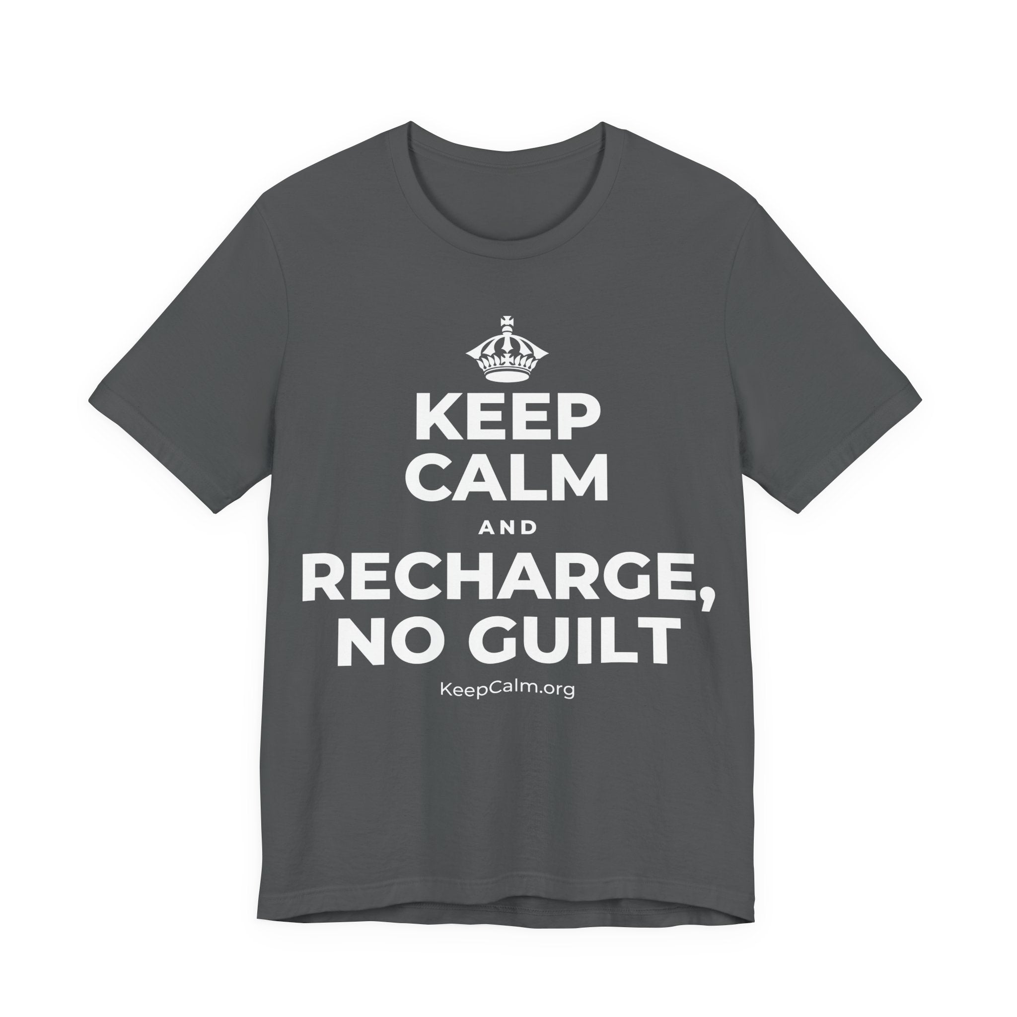 KEEP CALM AND RECHARGE, NO GUILT T-Shirt (White–Asphalt)