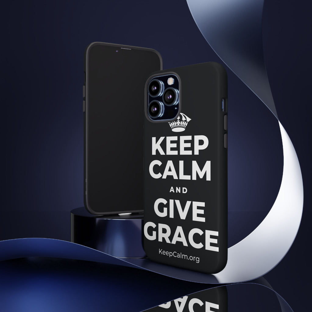 KEEP CALM AND GIVE GRACE Phone Case (Dark)