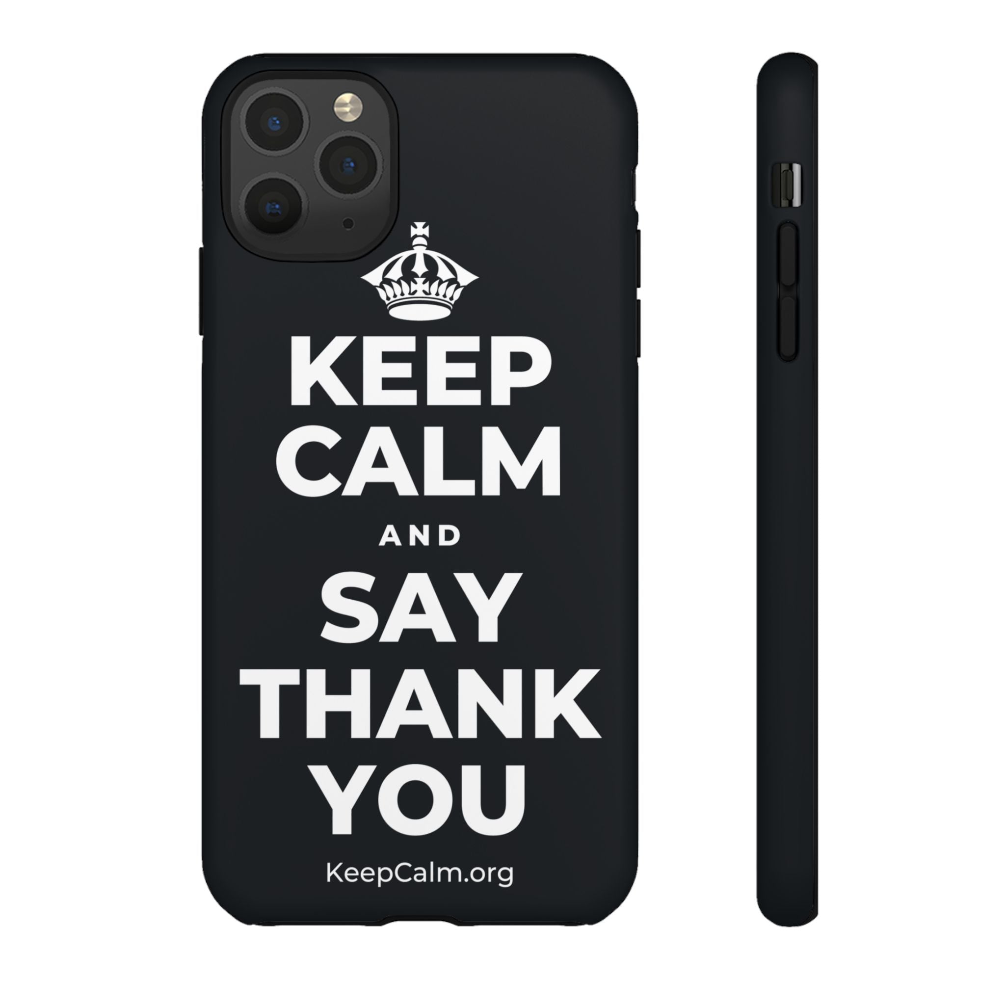 KEEP CALM AND SAY THANK YOU Phone Case (Dark)