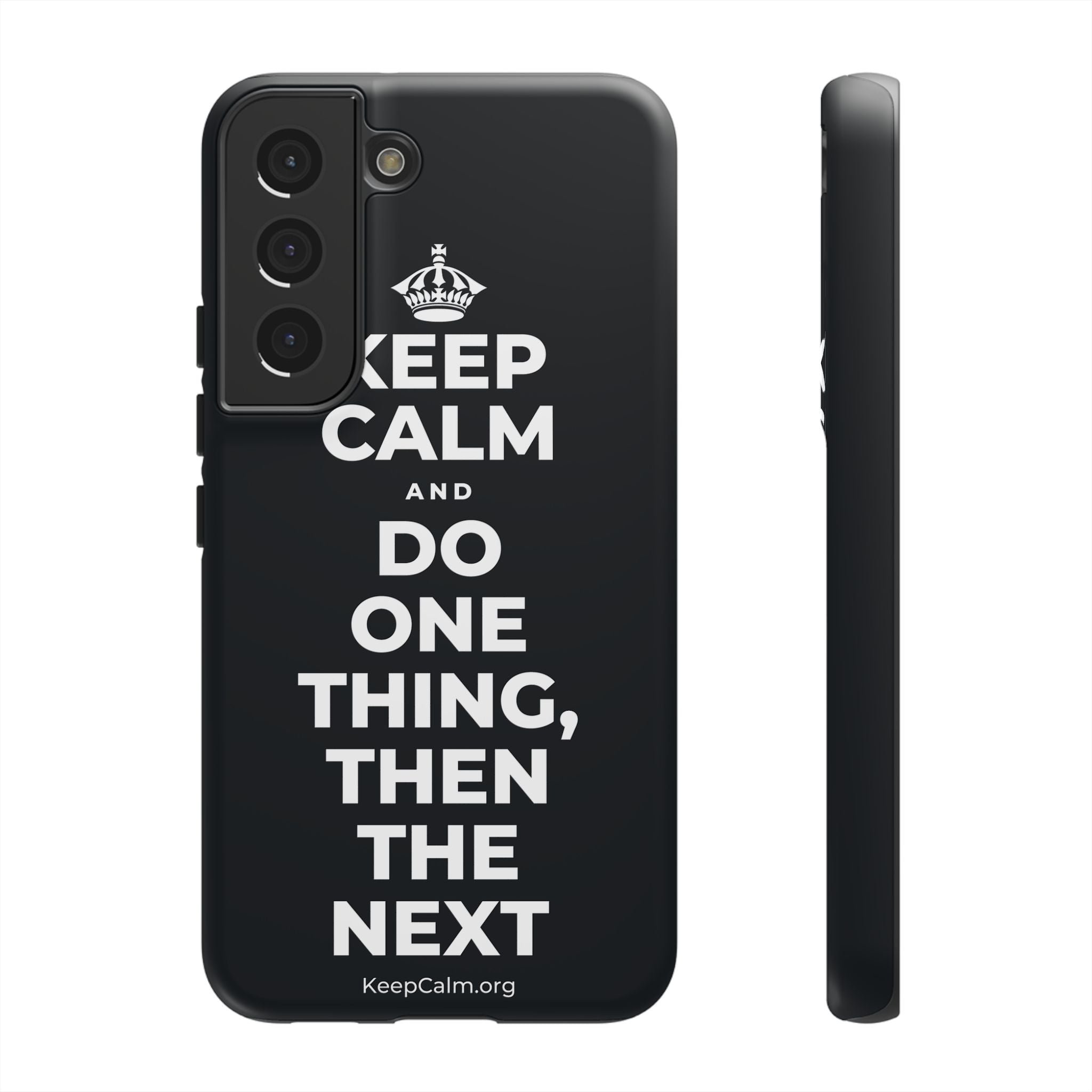 KEEP CALM AND DO ONE THING, THEN THE NEXT Phone Case (Dark)