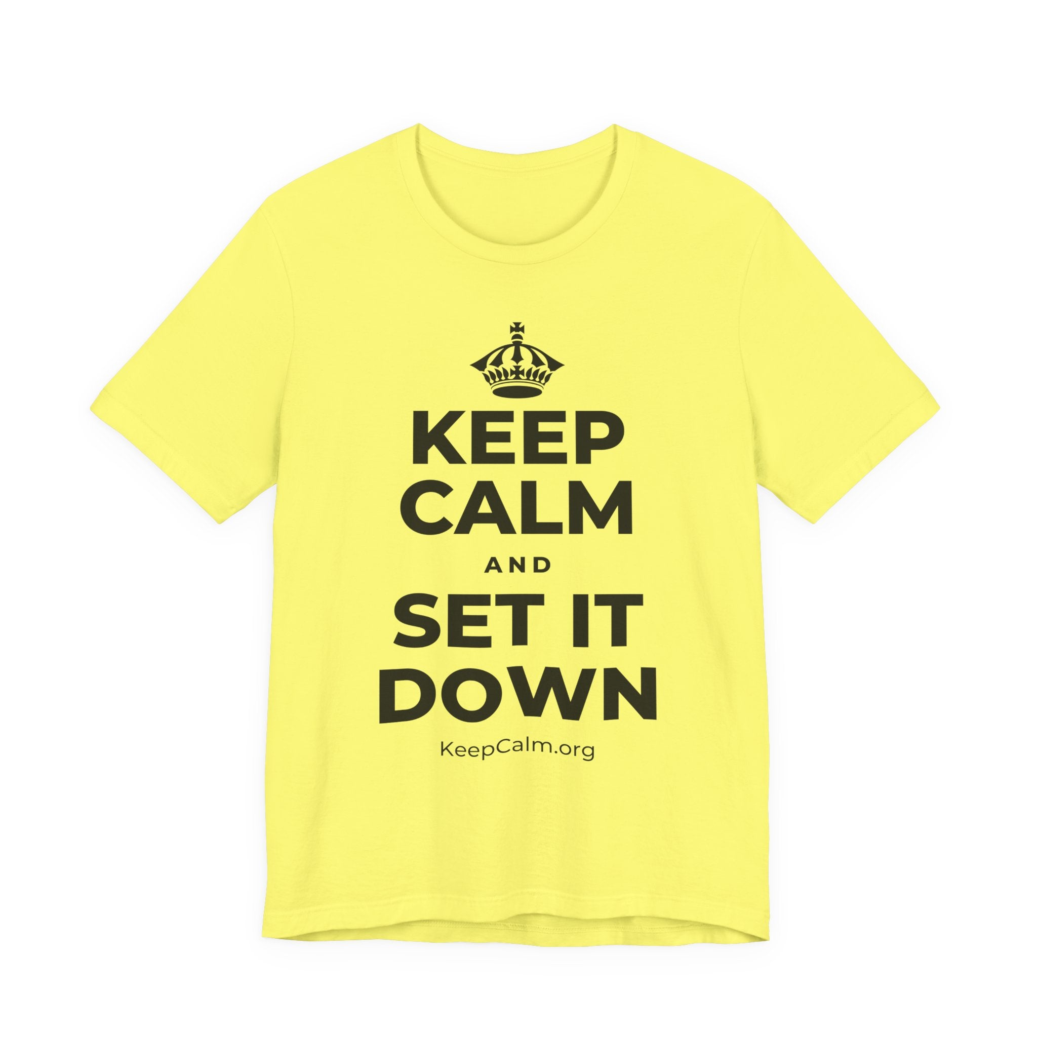 KEEP CALM AND SET IT DOWN T-Shirt (Soft Cream–Heather Mauve)