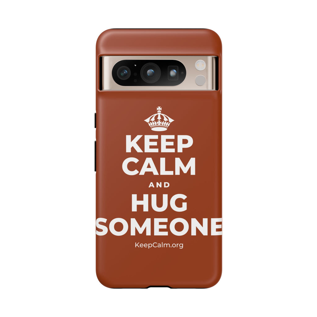 KEEP CALM AND HUG SOMEONE Phone Case