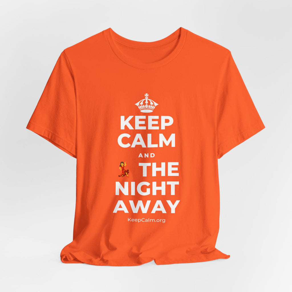KEEP CALM AND 💃 THE NIGHT AWAY T-Shirt (Baby Blue–Silver)