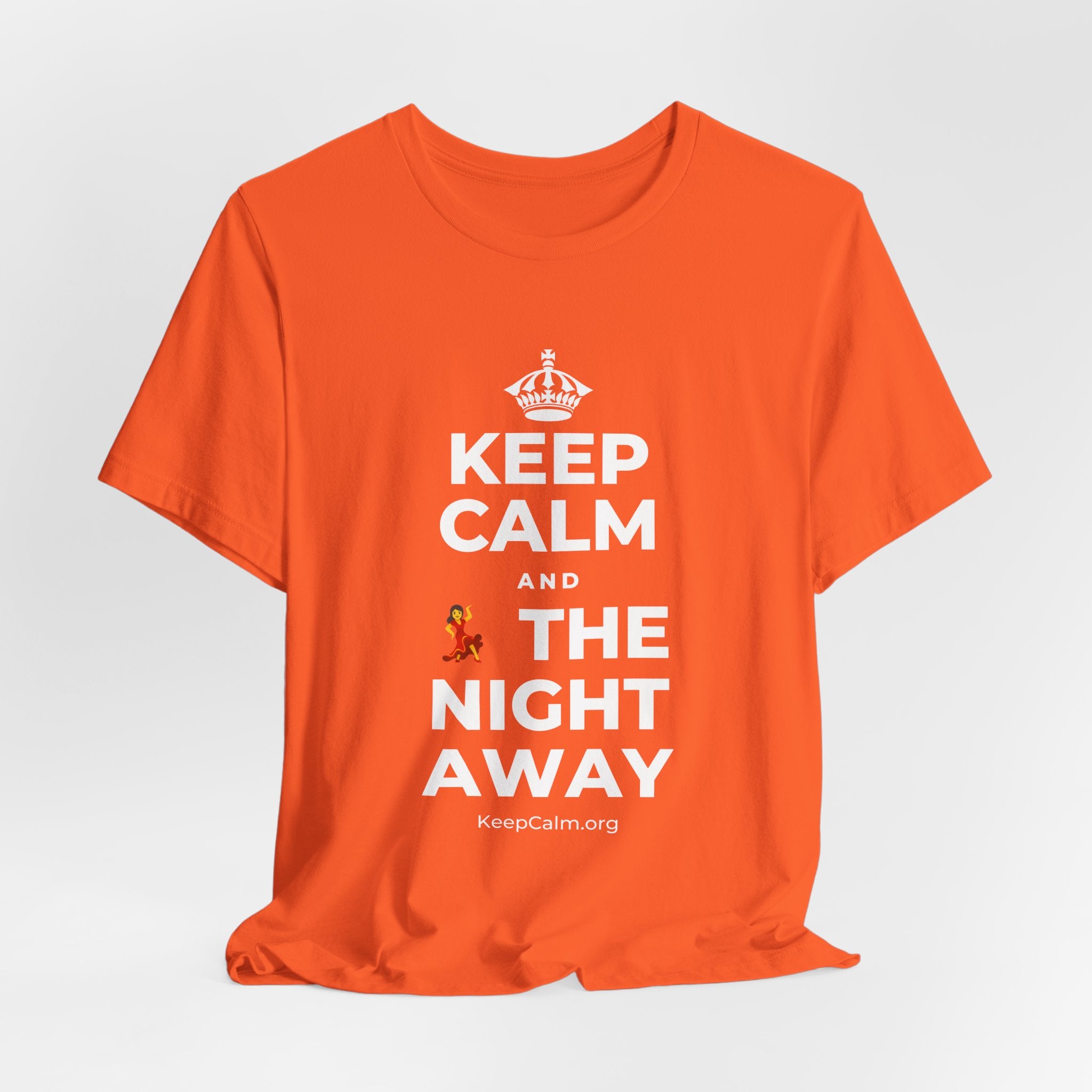 KEEP CALM AND 💃 THE NIGHT AWAY T-Shirt (Baby Blue–Silver)