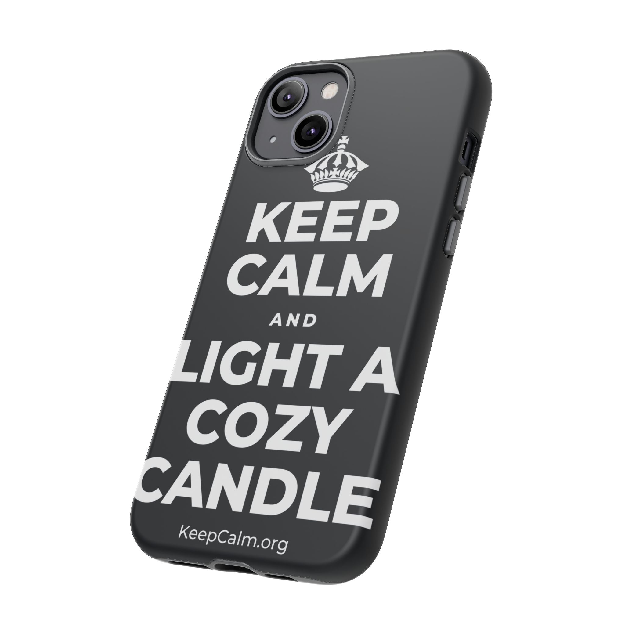 KEEP CALM AND LIGHT A COZY CANDLE Phone Case (Dark)