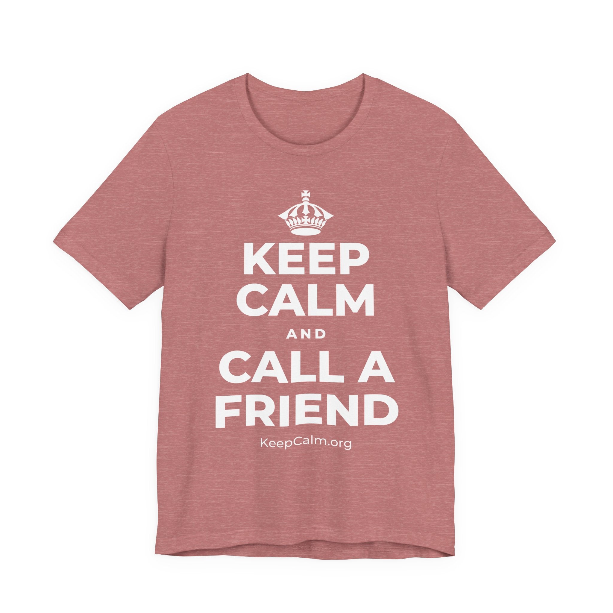 KEEP CALM AND CALL A FRIEND T-Shirt (Soft Cream–Heather Mauve)