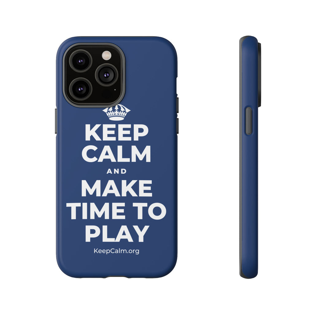 KEEP CALM AND MAKE TIME TO PLAY Phone Case