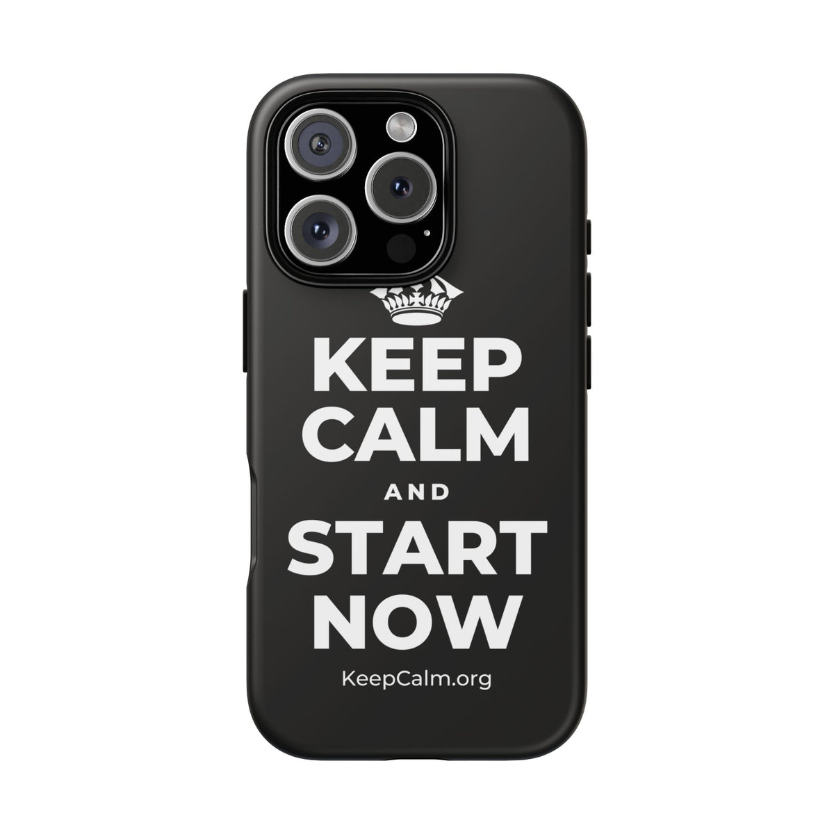 KEEP CALM AND START NOW Phone Case