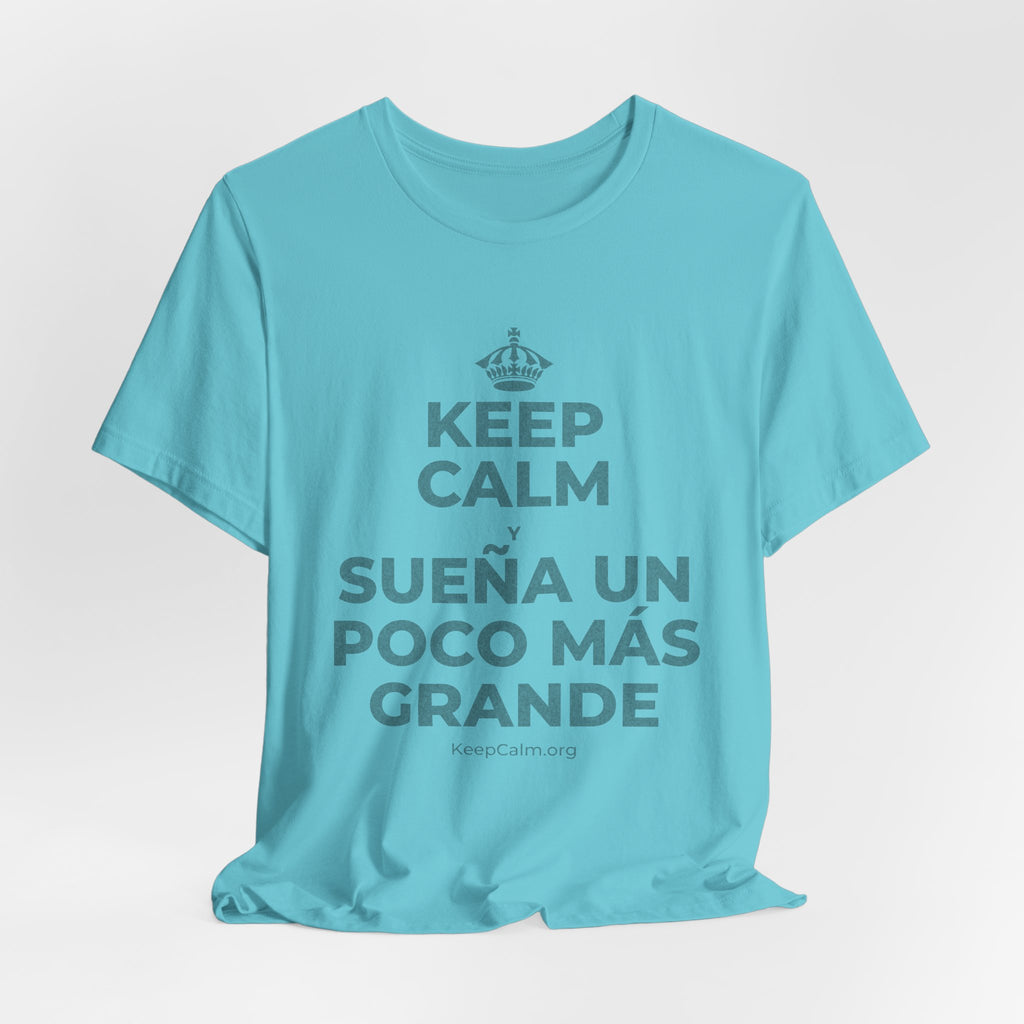 KEEP CALM Y SUEÑA UN POCO MÁS GRANDE T-Shirt (Soft Cream–Heather Mauve)
