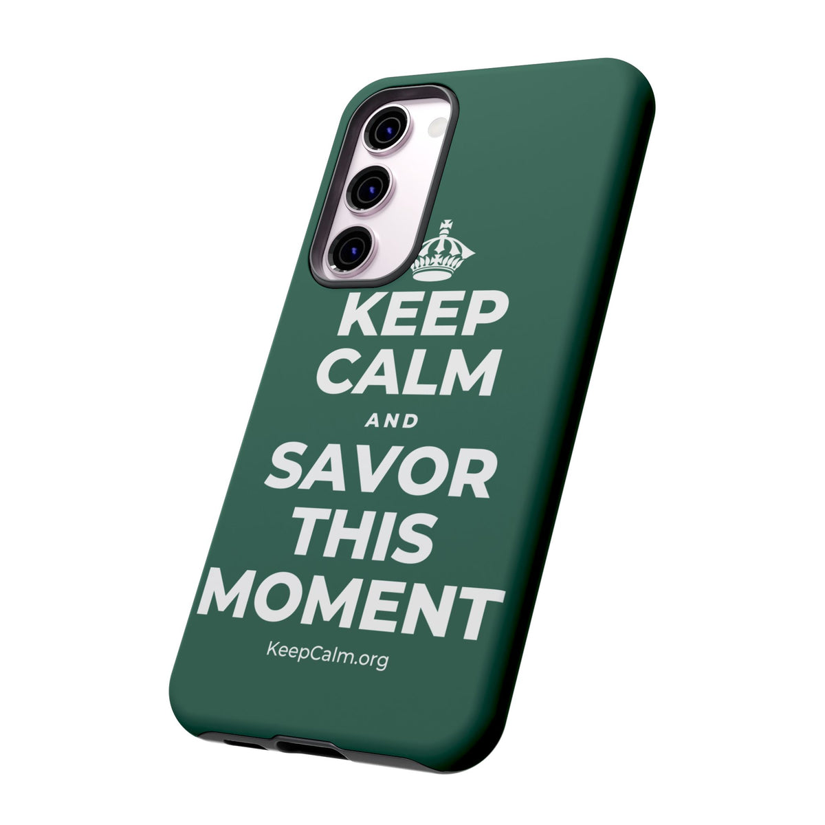 KEEP CALM AND SAVOR THIS MOMENT Phone Case