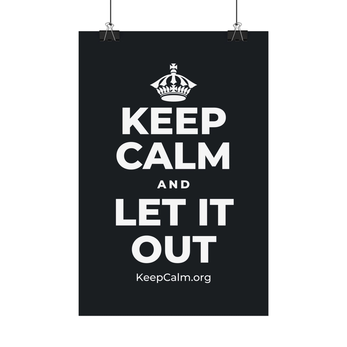 KEEP CALM AND LET IT OUT Satin Poster (Dark)