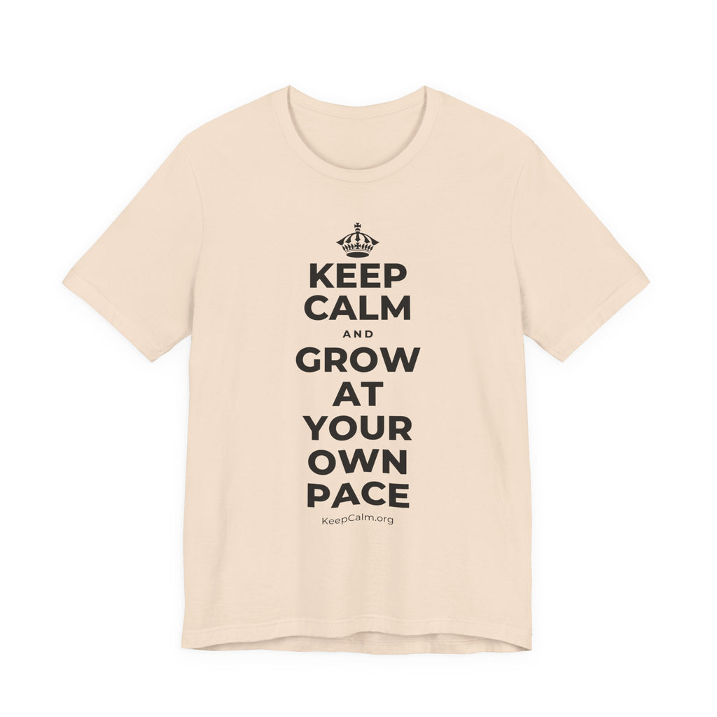 KEEP CALM AND GROW AT YOUR OWN PACE T-Shirt (Soft Cream–Heather Mauve)