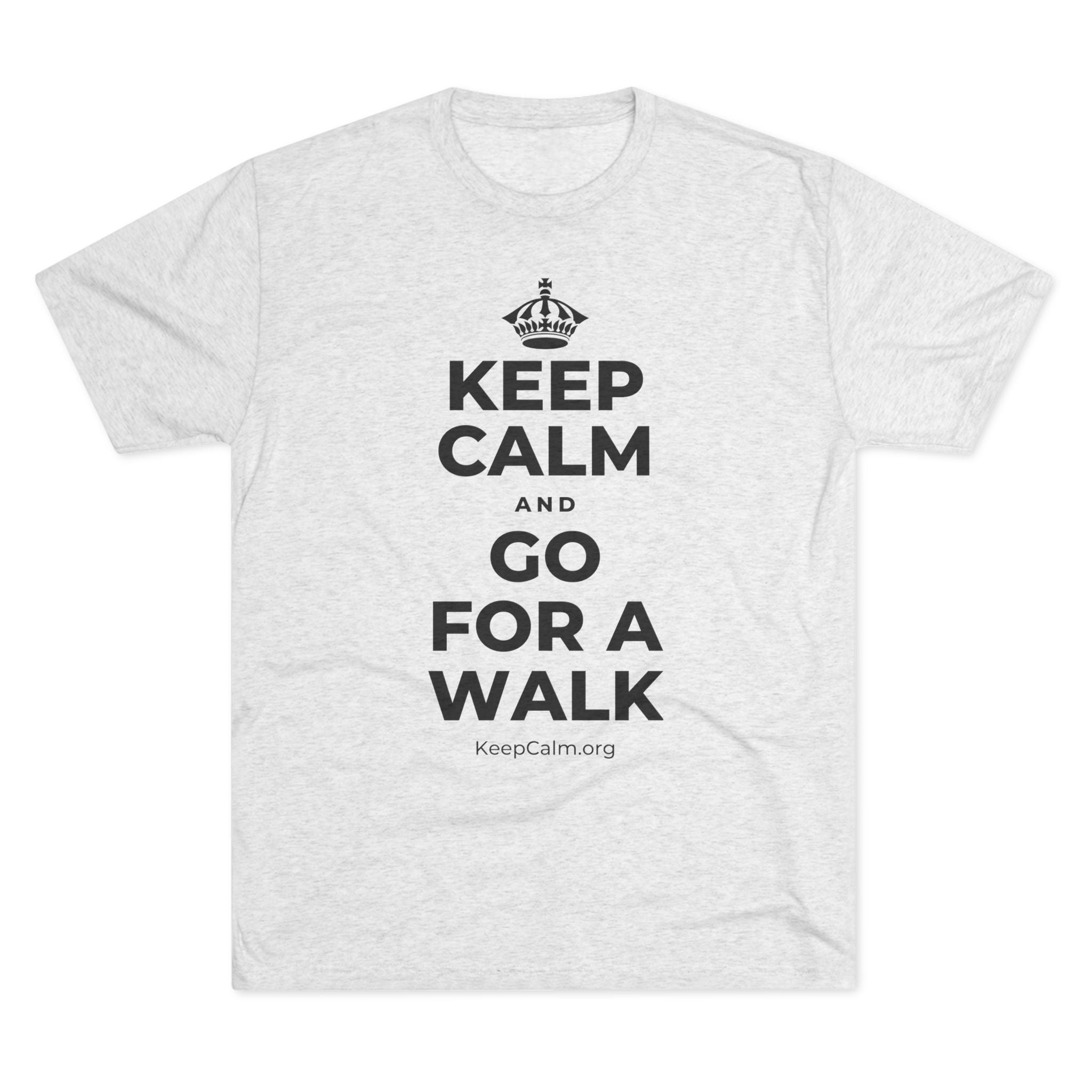 KEEP CALM AND GO FOR A WALK Tri-Blend Tee