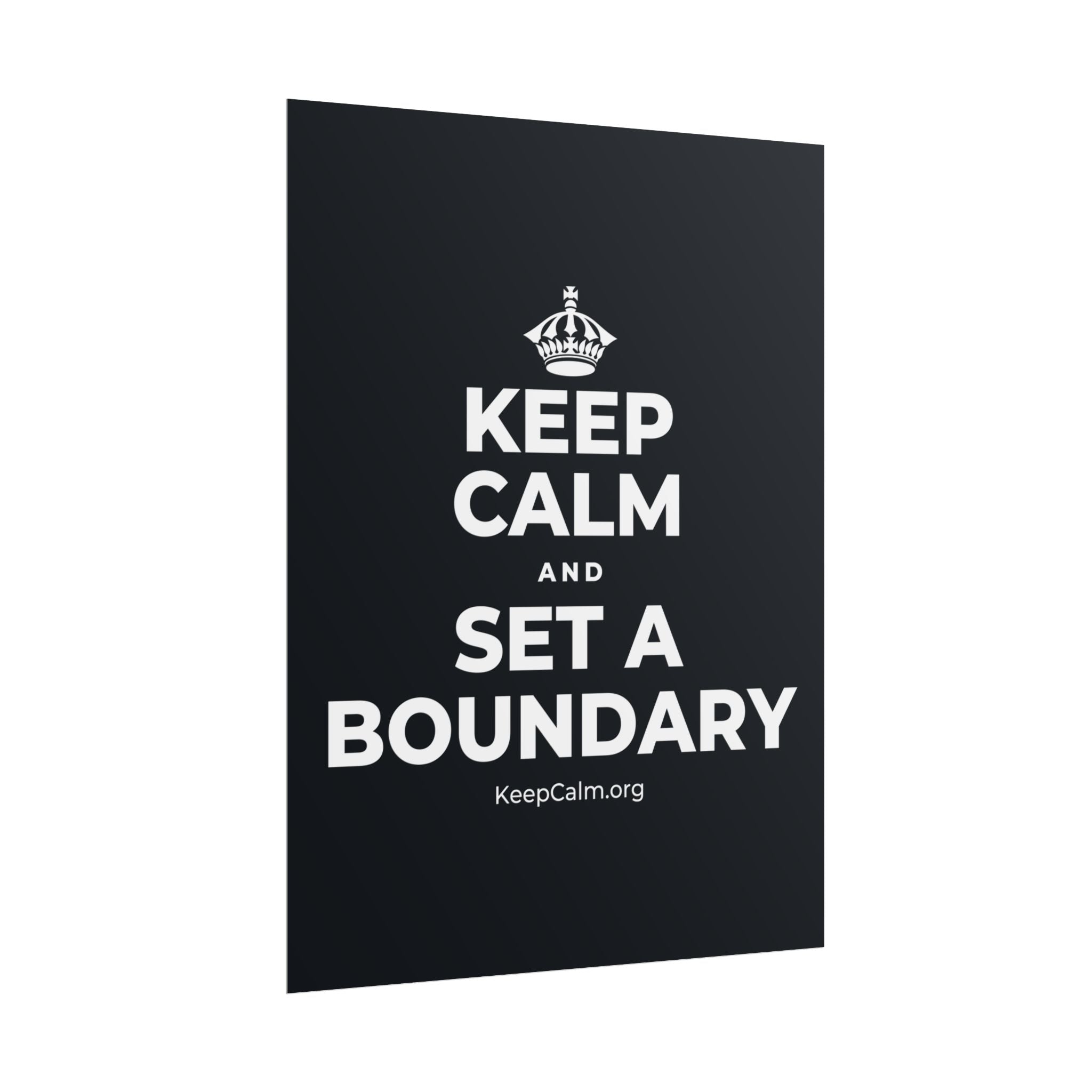 KEEP CALM AND SET A BOUNDARY Poster (Dark)